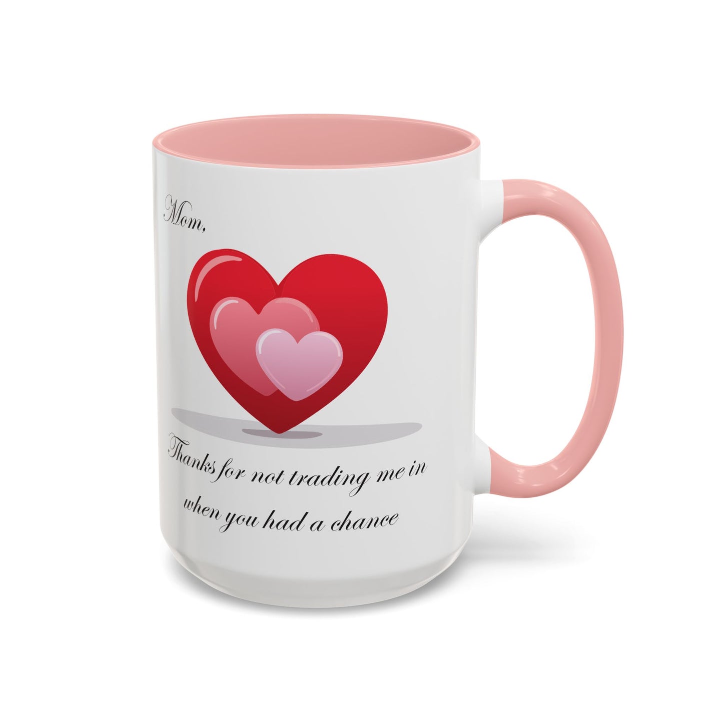 Heartfelt Fun Mom Coffee Mug - 11 & 15oz | Perfect Gift for Mother's Day & Special Occasions