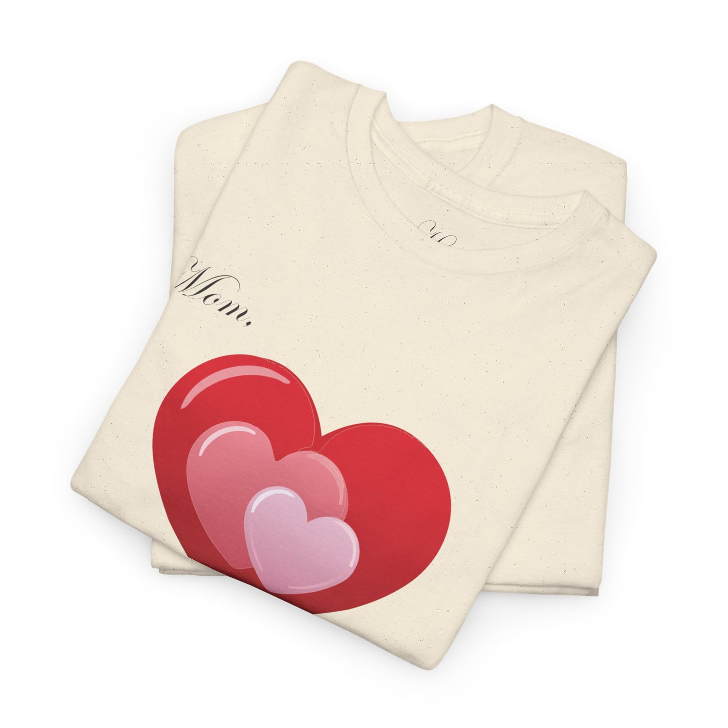 Mom Appreciation Unisex Heavy Cotton Tee - Heart Design