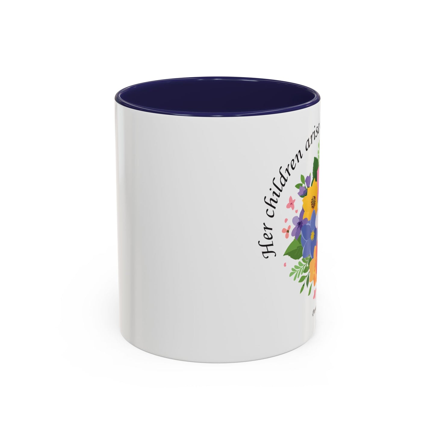 Floral Inspirational Coffee Mug - 'Her Children Arise and Call Her Blessed' - Perfect Gift for Moms