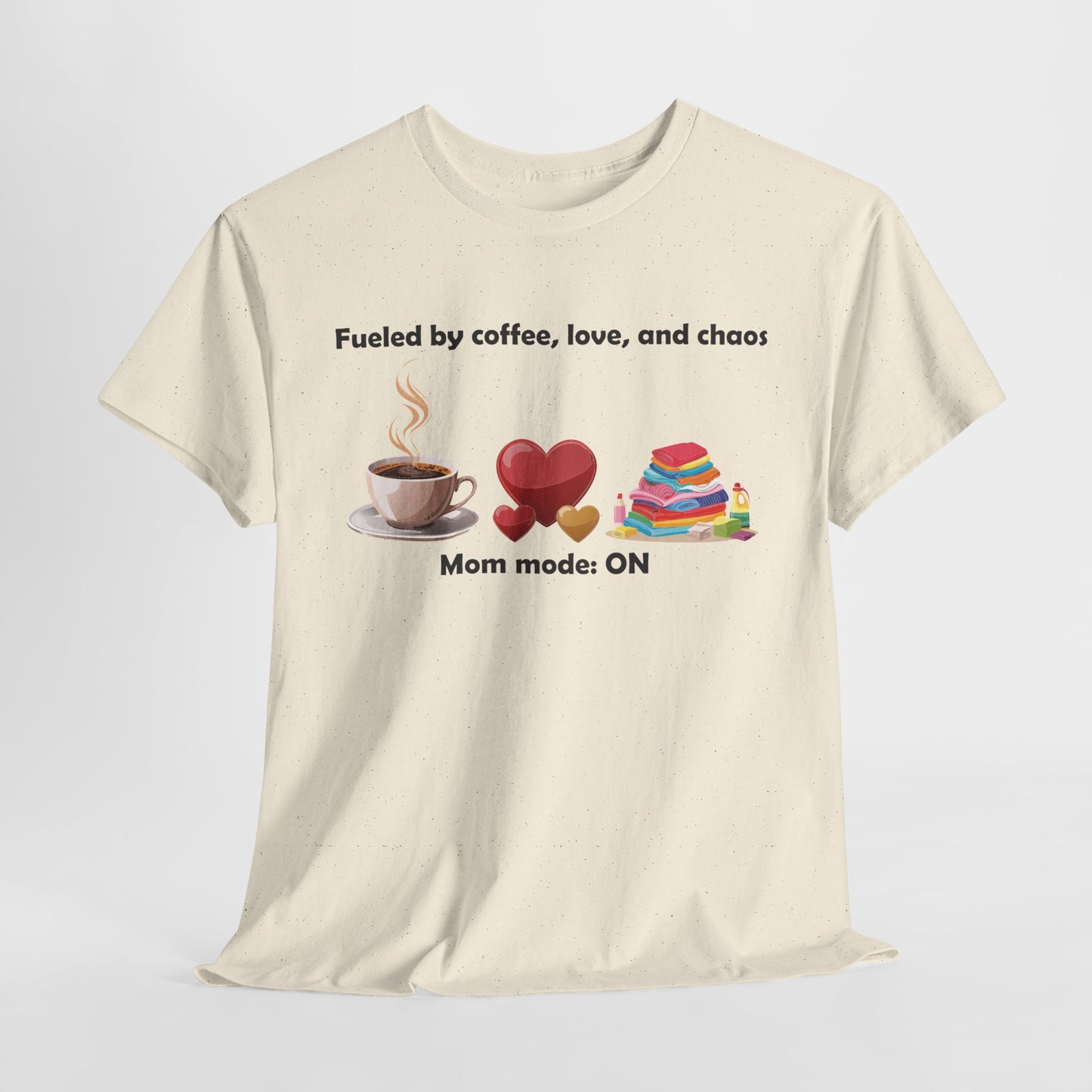 Mom Mode On Tee - Perfect for Coffee Lovers & Moms