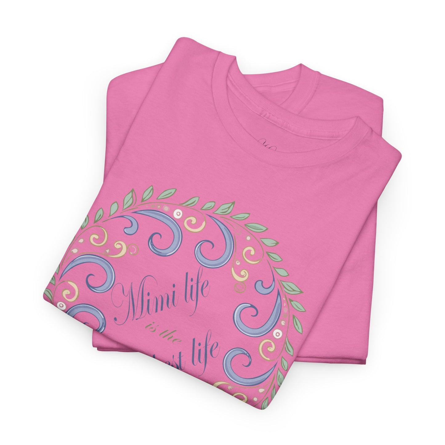 Inspirational Unisex Heavy Cotton Tee - "Mimi Life is the best life"