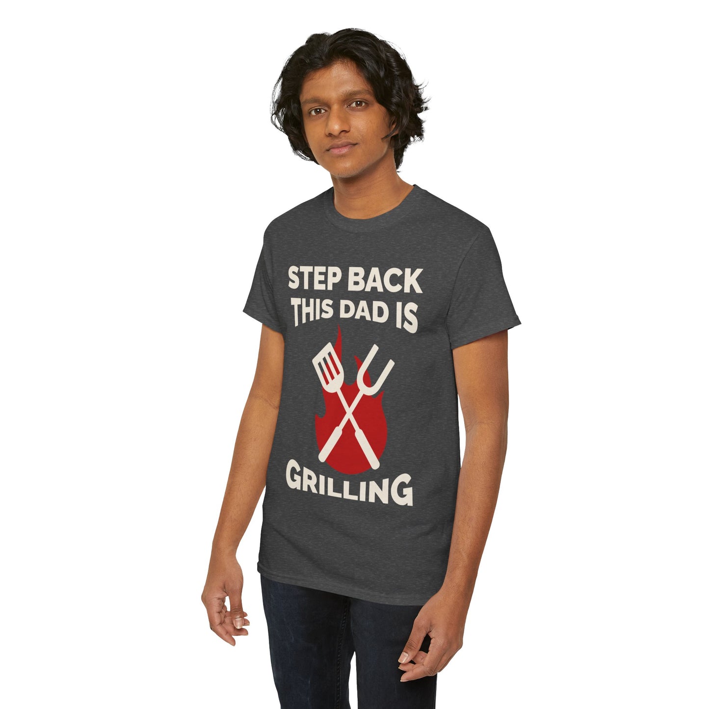 Funny Grilling Dad T-Shirt | Step Back This Dad is Grilling | Unisex Heavy Cotton Tee