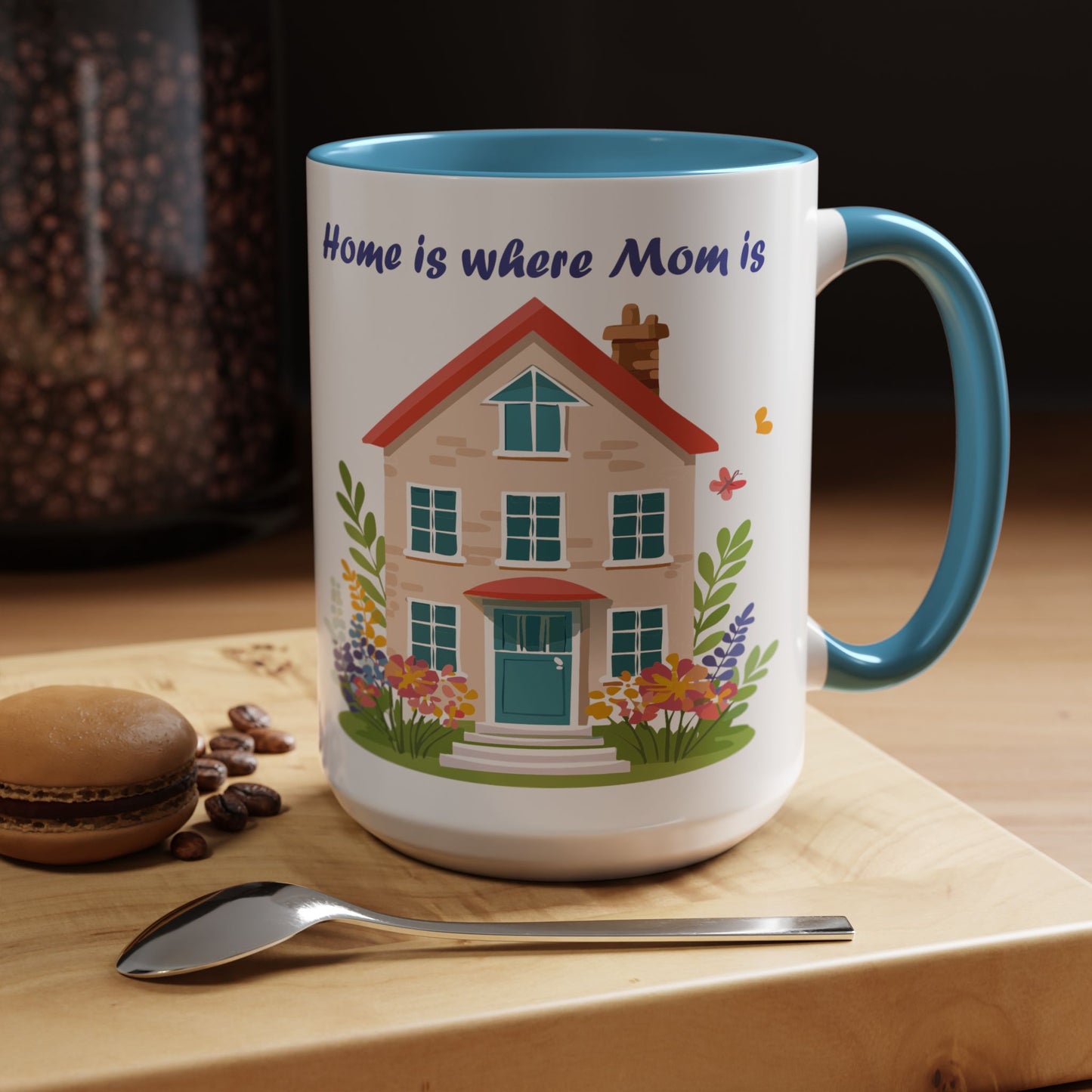 Home is Where Mom Is Accent Coffee Mug - Cute Floral Design (11oz & 15oz)