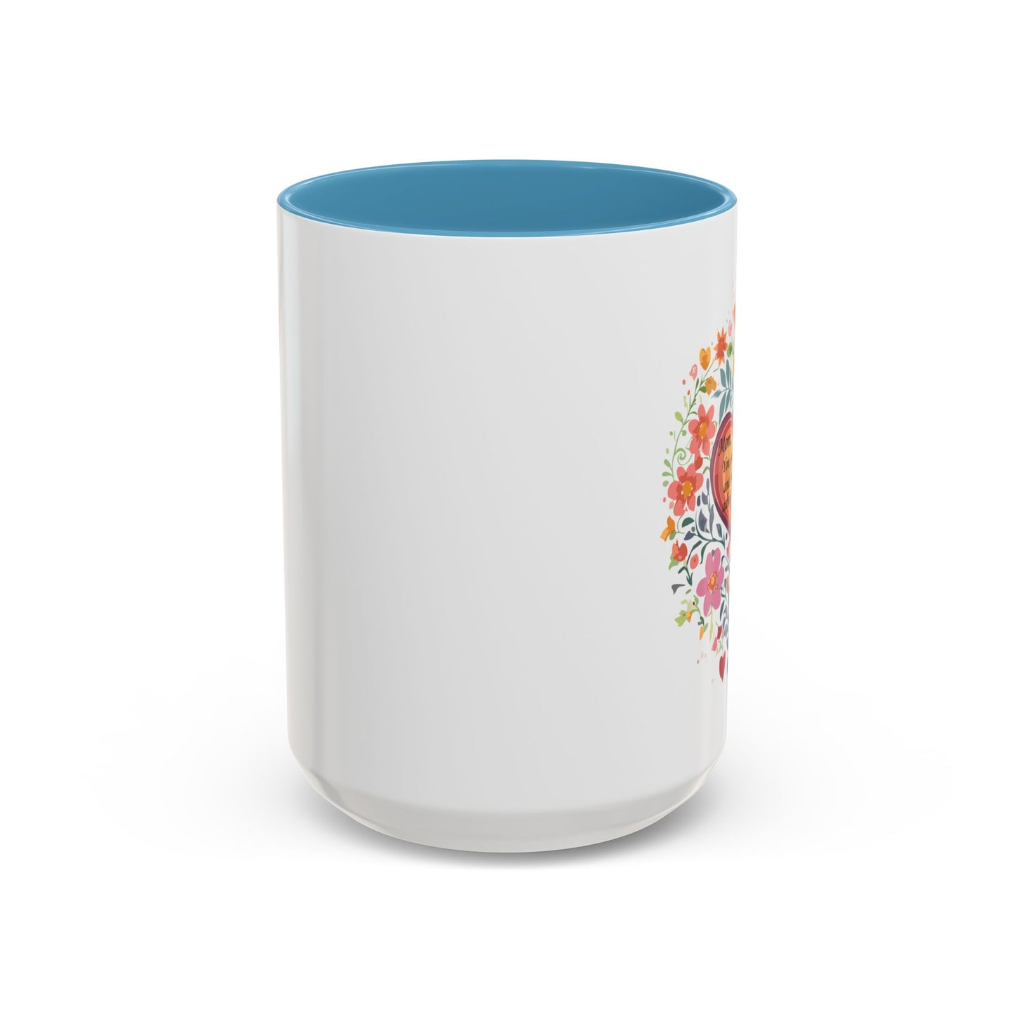 Mom Appreciation Heart Coffee Mug | Floral Design | 11 & 15oz Accent Mug