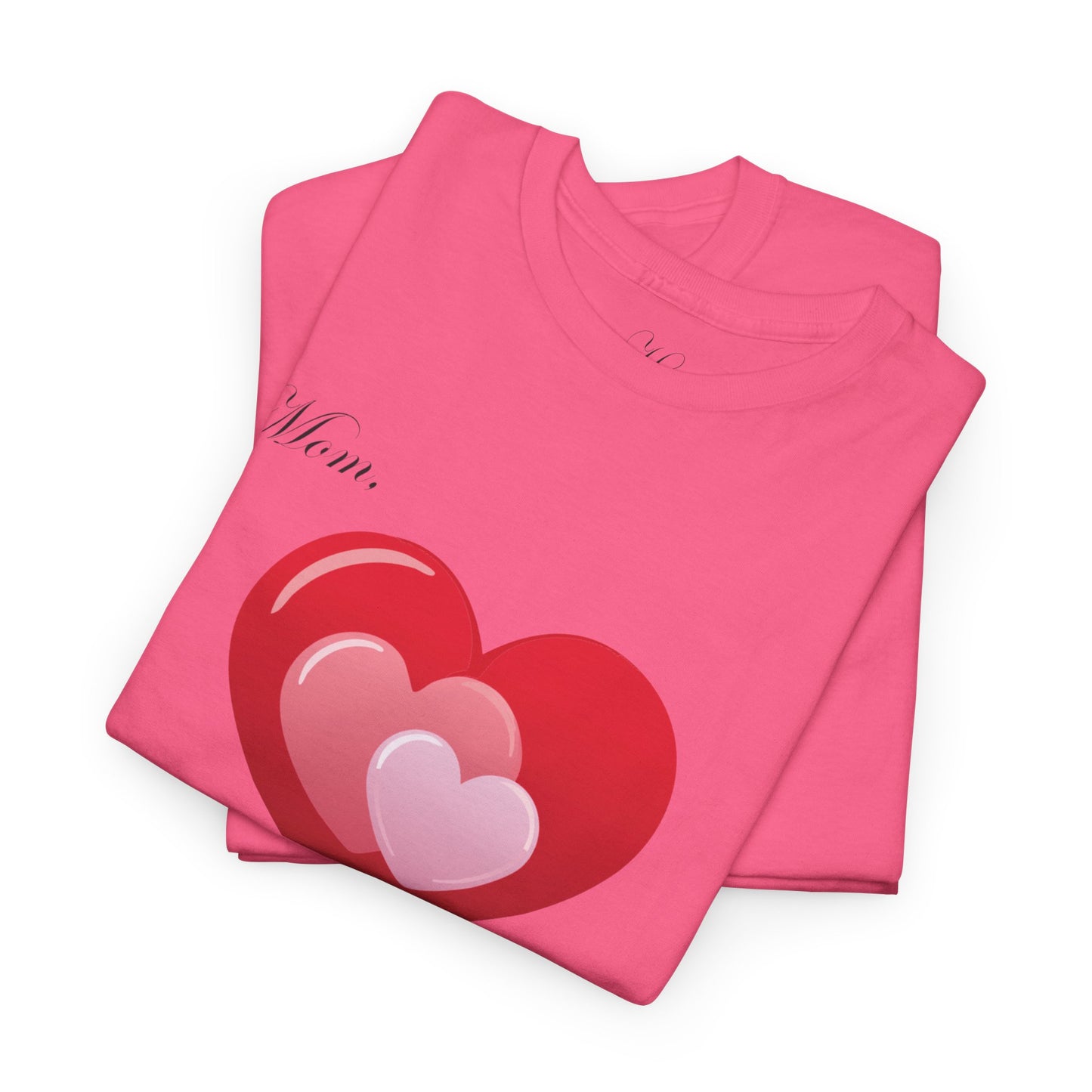 Mom Appreciation Unisex Heavy Cotton Tee - Heart Design
