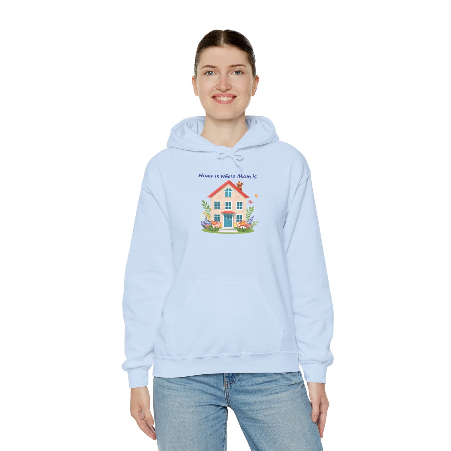 Home is Where Mom Is Hoodie - Unisex Heavy Blend Sweatshirt