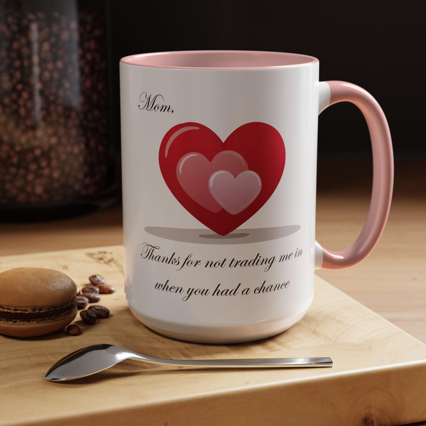 Heartfelt Fun Mom Coffee Mug - 11 & 15oz | Perfect Gift for Mother's Day & Special Occasions