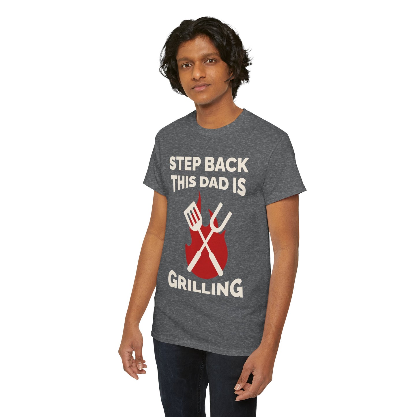 Funny Grilling Dad T-Shirt | Step Back This Dad is Grilling | Unisex Heavy Cotton Tee