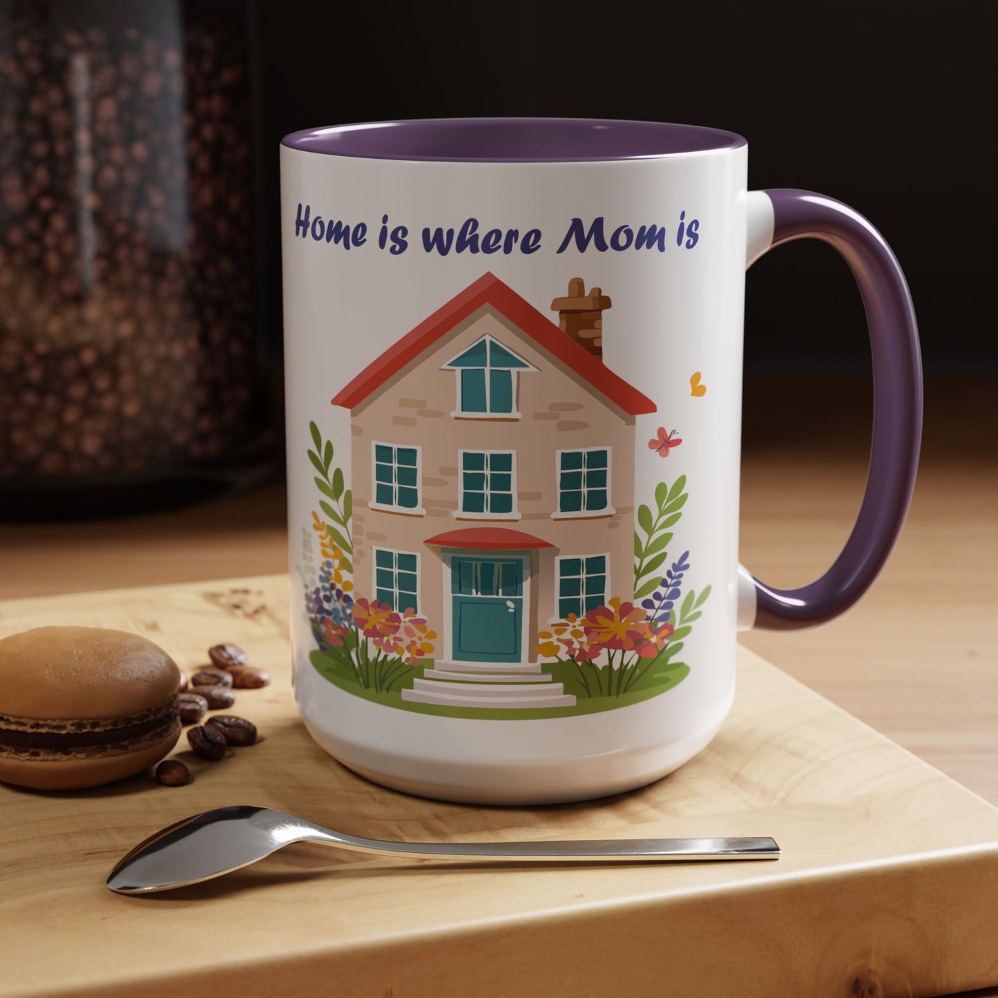 Home is Where Mom Is Accent Coffee Mug - Cute Floral Design (11oz & 15oz)
