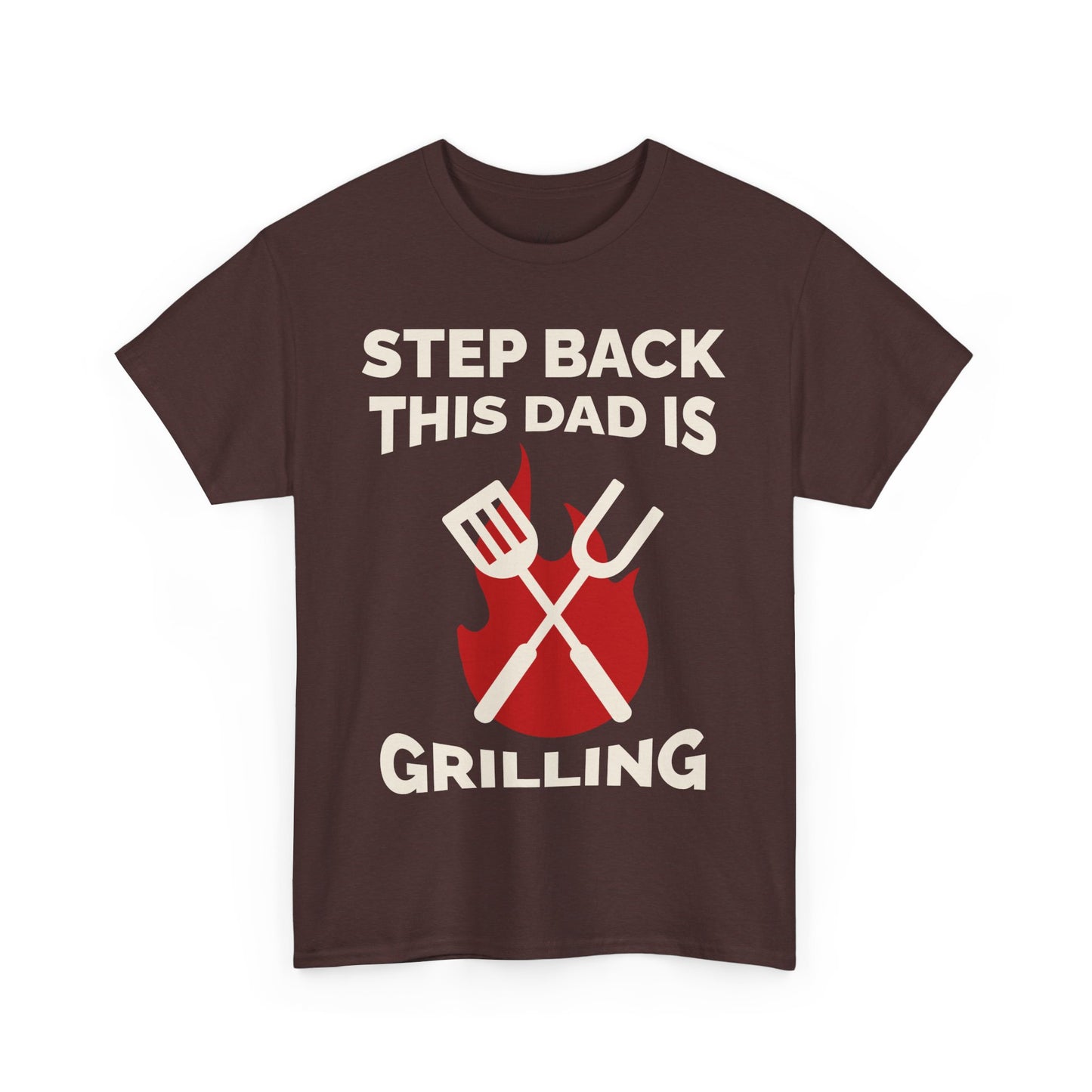 Funny Grilling Dad T-Shirt | Step Back This Dad is Grilling | Unisex Heavy Cotton Tee