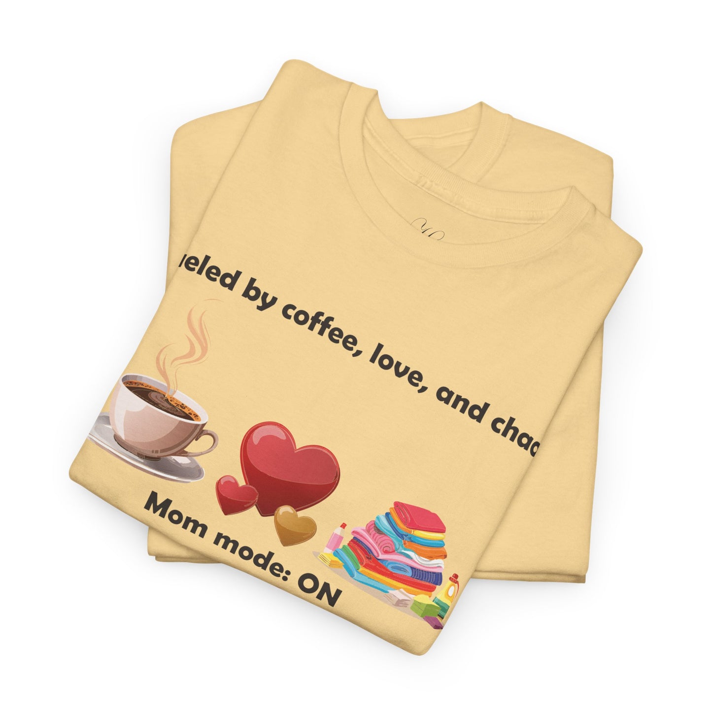 Mom Mode On Tee - Perfect for Coffee Lovers & Moms