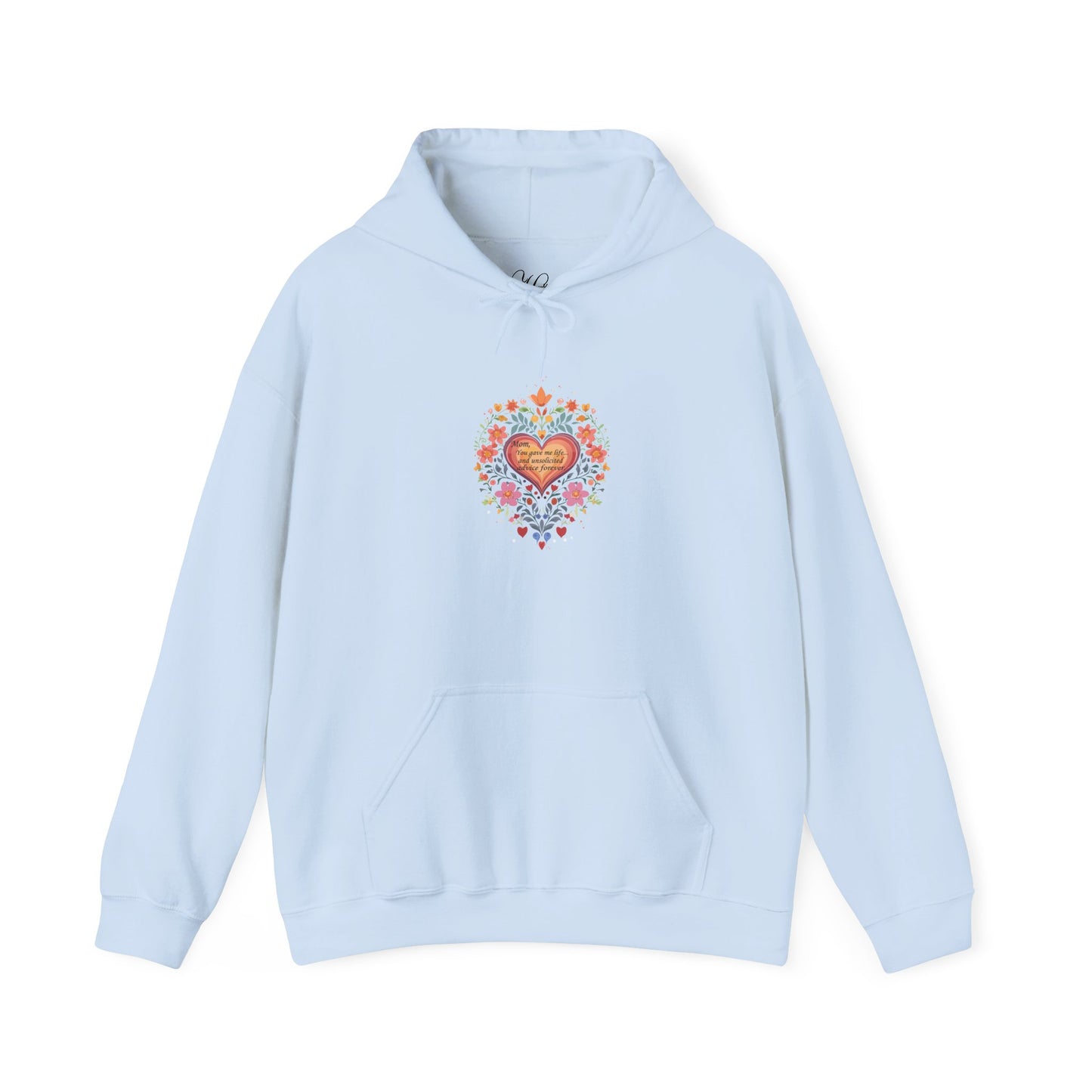 Mom, You Gave Me Life... Colorful Heart Floral Hoodie - Unisex Heavy Blend™ Comfort
