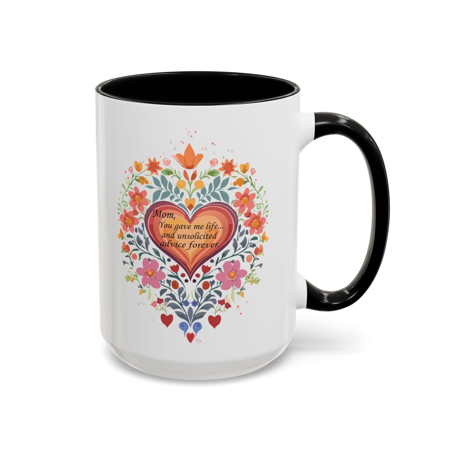 Mom Appreciation Heart Coffee Mug | Floral Design | 11 & 15oz Accent Mug