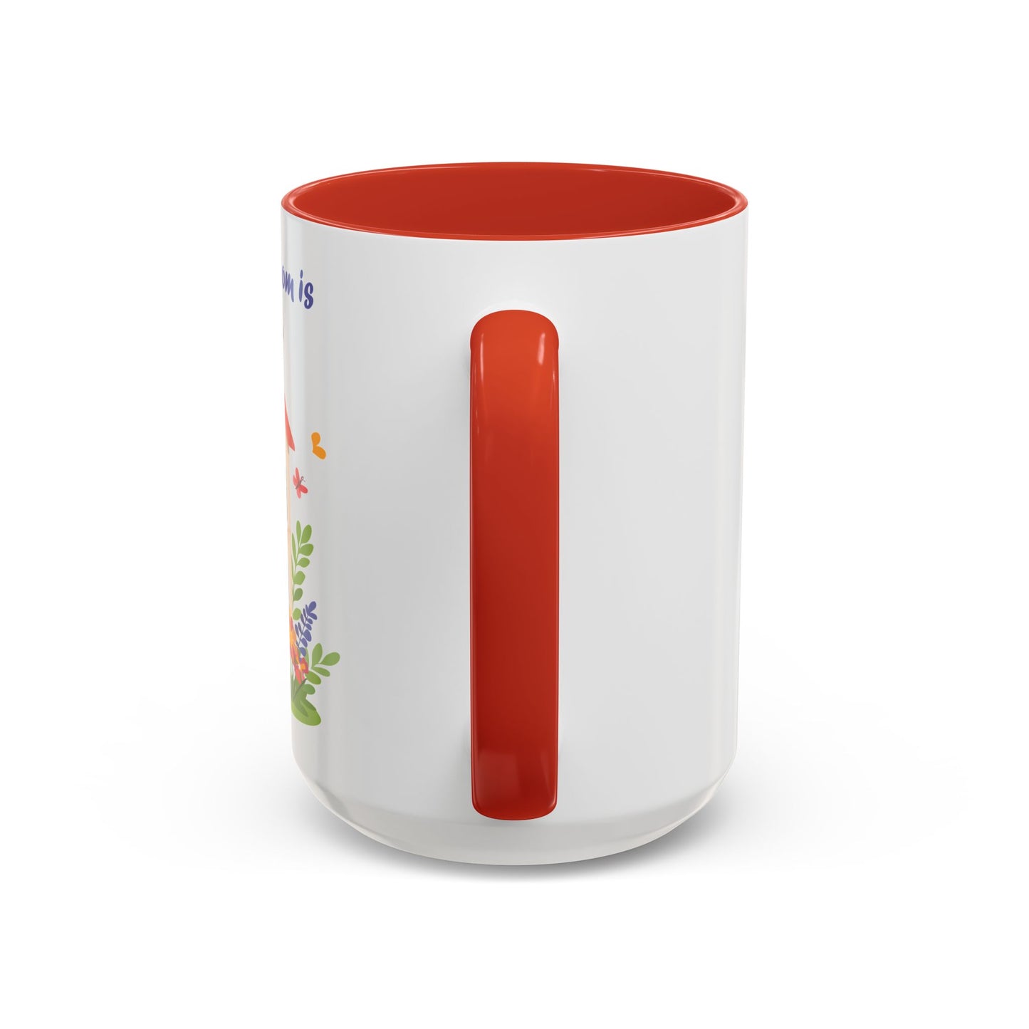 Home is Where Mom Is Accent Coffee Mug - Cute Floral Design (11oz & 15oz)