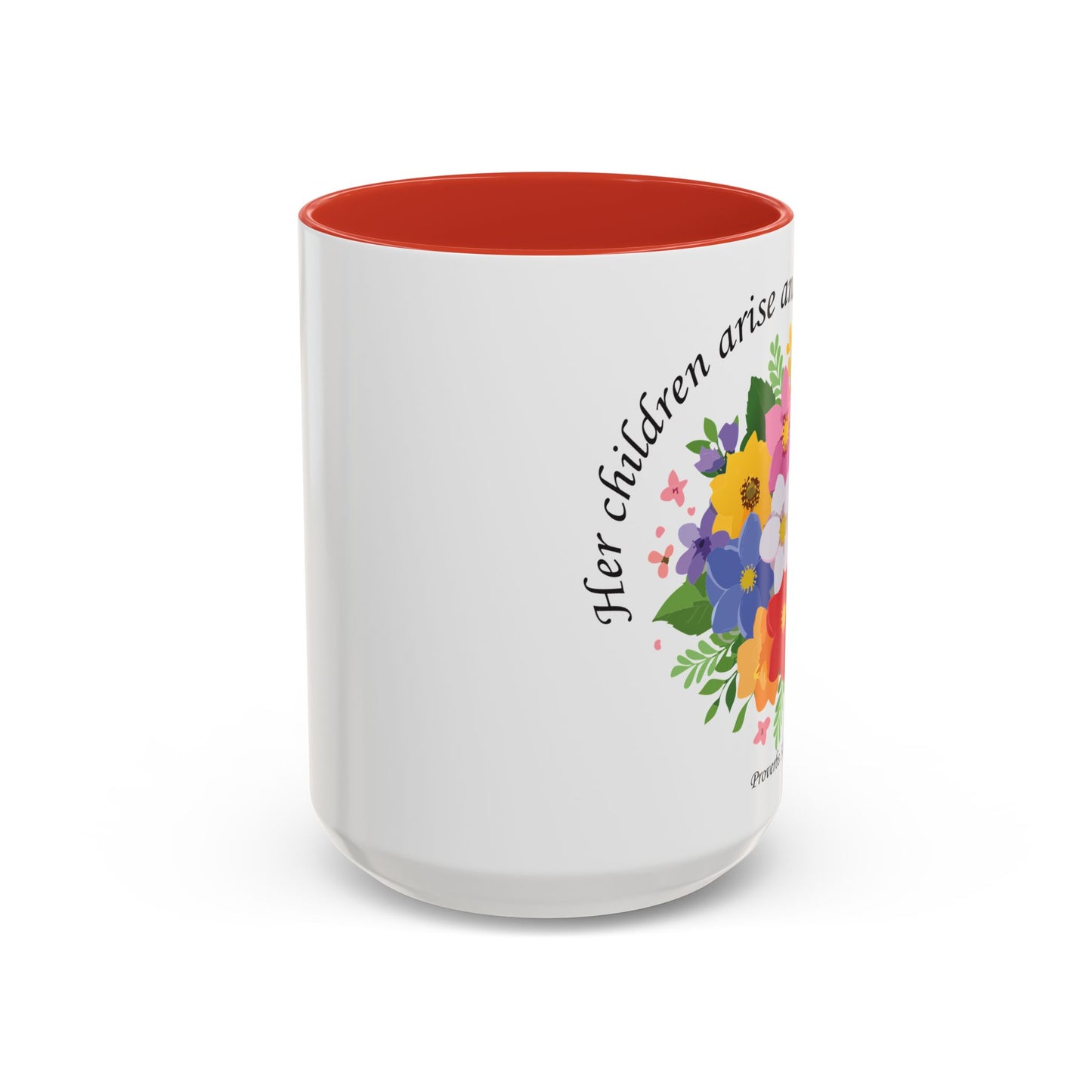 Floral Inspirational Coffee Mug - 'Her Children Arise and Call Her Blessed' - Perfect Gift for Moms