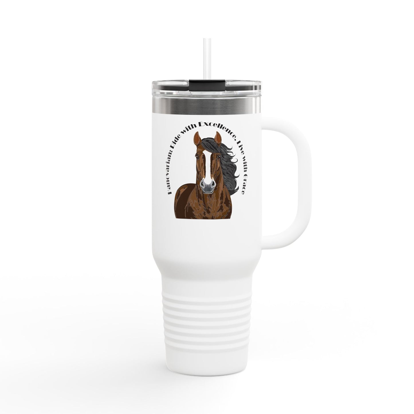 Hanovarian Horse Lover's Insulated Travel Mug - 40oz with Inspirational Quote