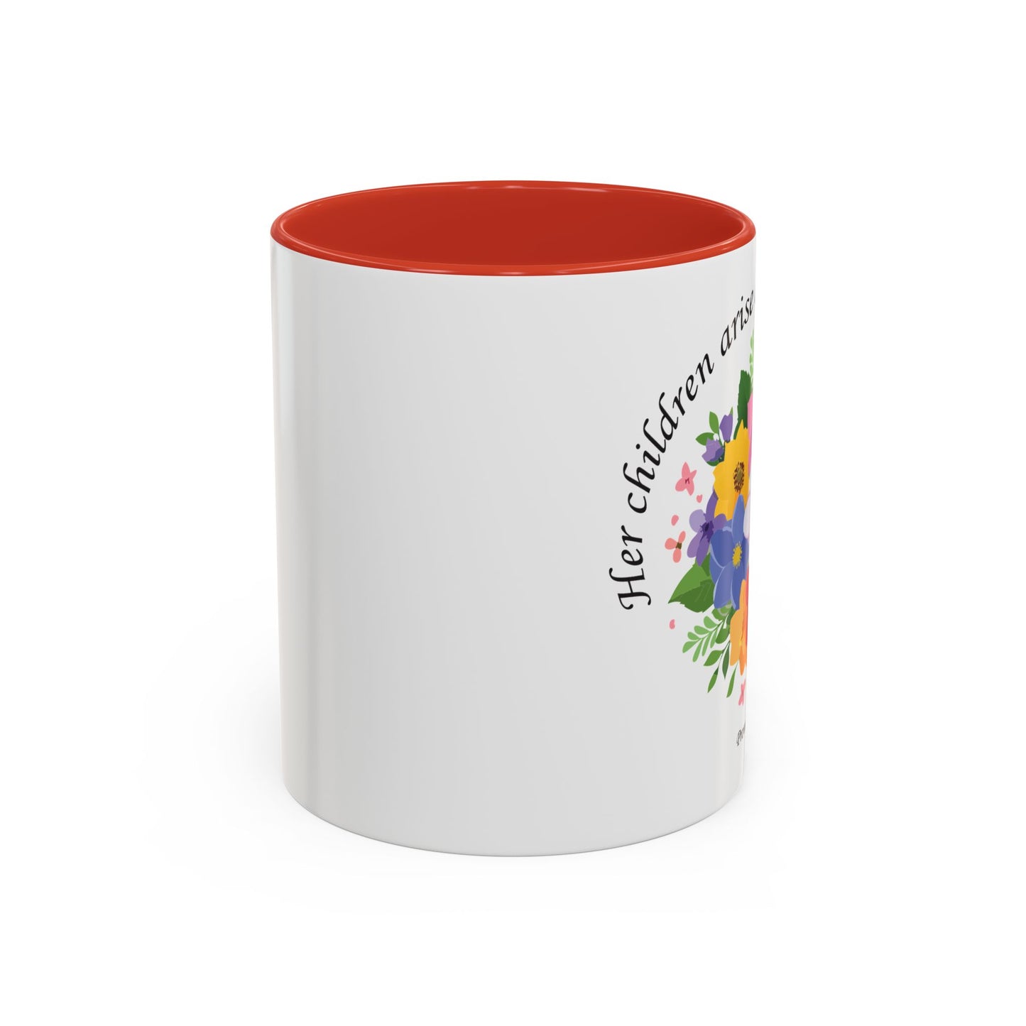Floral Inspirational Coffee Mug - 'Her Children Arise and Call Her Blessed' - Perfect Gift for Moms