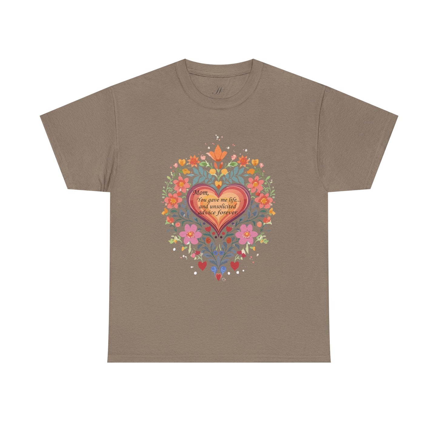 Floral Heart Quote for Mom Unisex Heavy Cotton Tee - Celebrate Love and Life