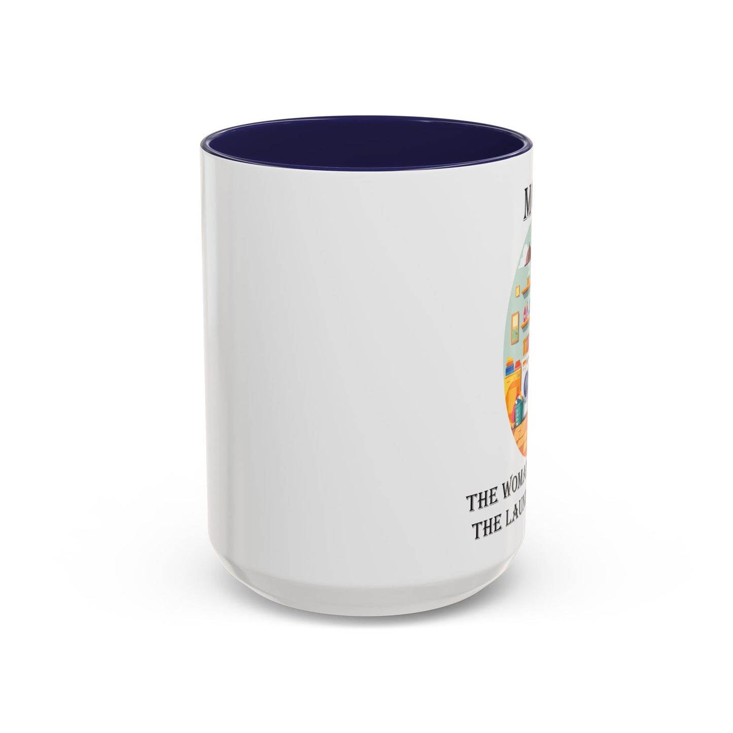 Mom Laundry Legend Coffee Mug - Fun Gift for Moms | 11oz & 15oz