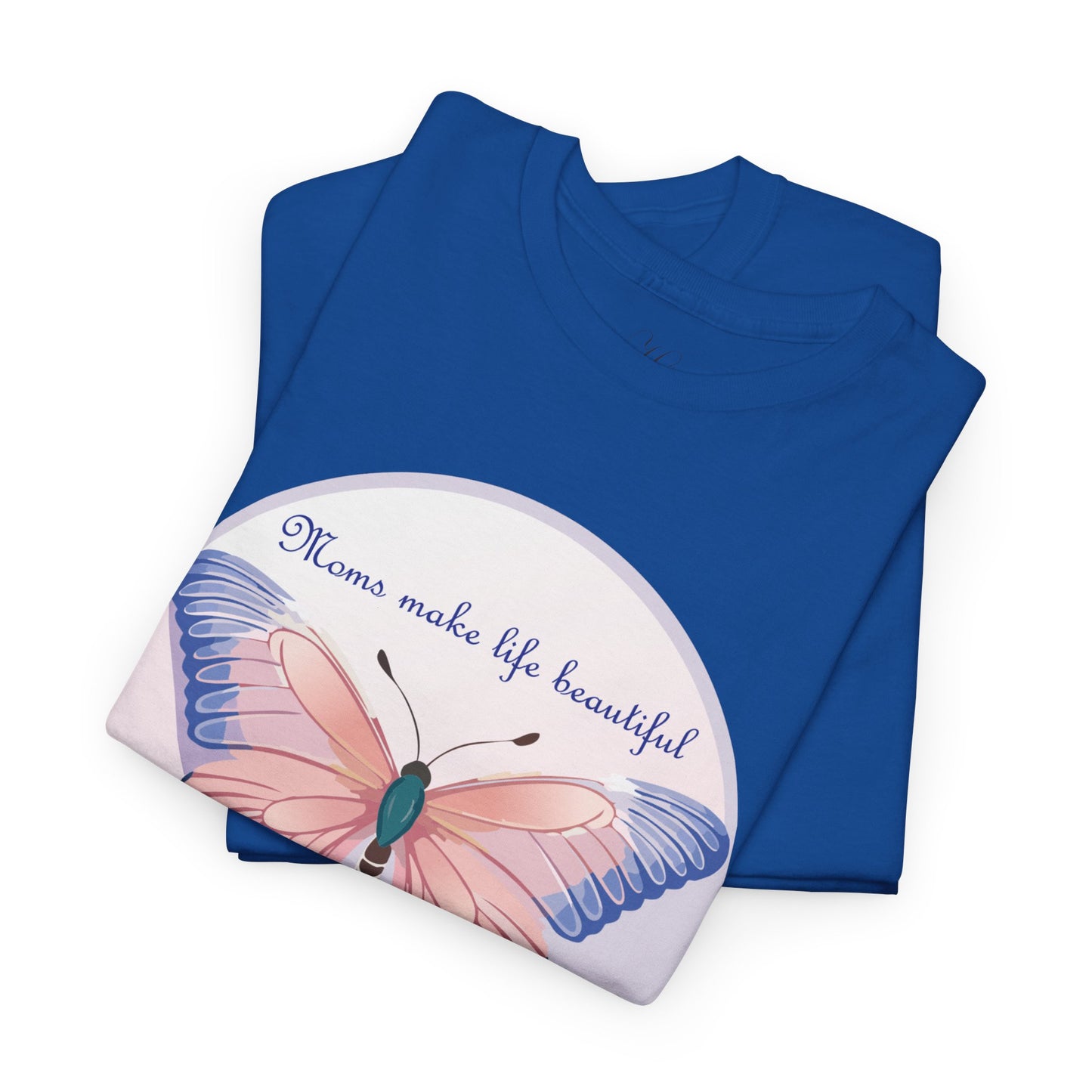 Mom Makes Life Beautiful Butterfly Tee
