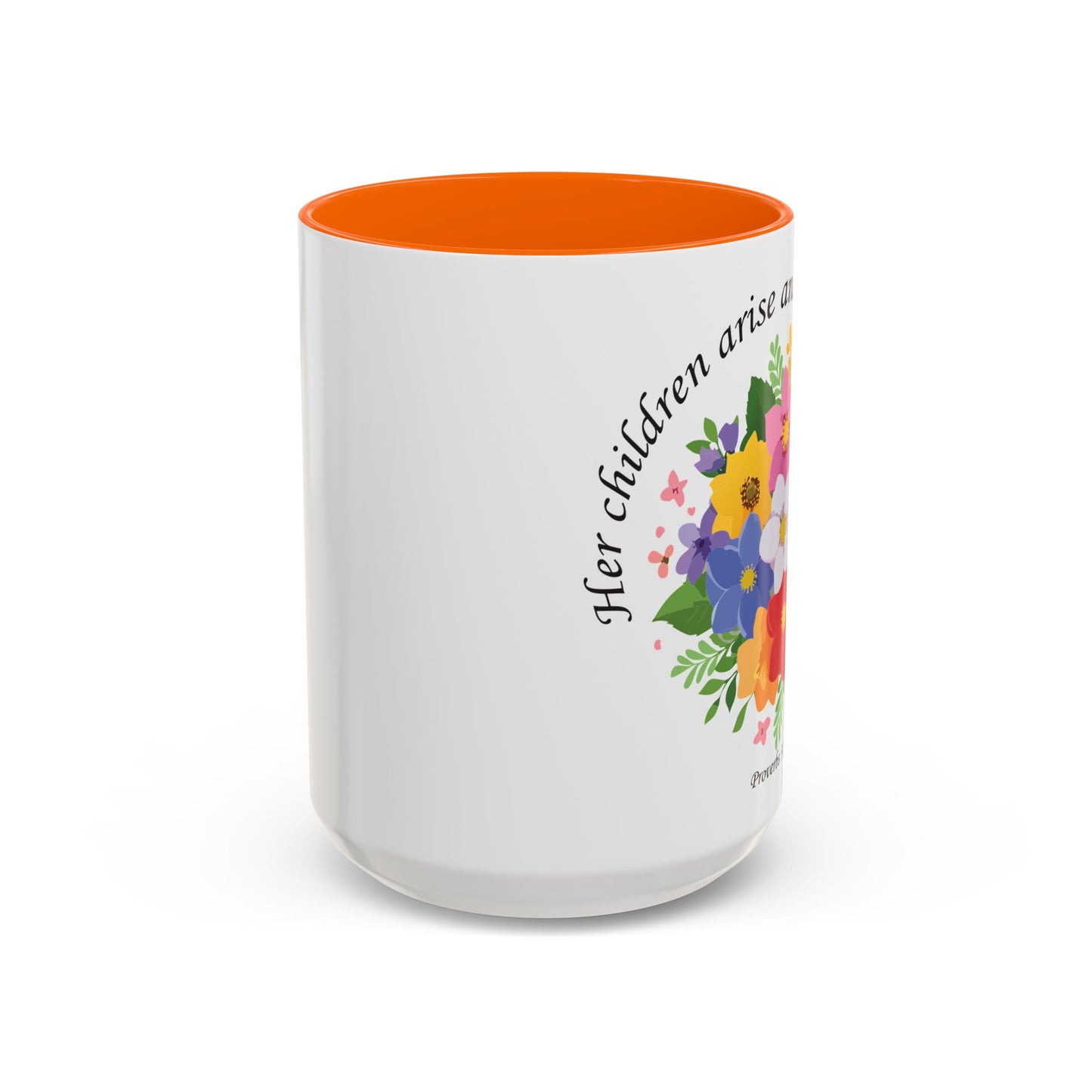 Floral Inspirational Coffee Mug - 'Her Children Arise and Call Her Blessed' - Perfect Gift for Moms