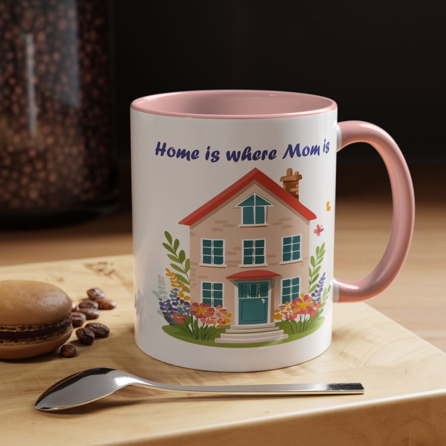 Home is Where Mom Is Accent Coffee Mug - Cute Floral Design (11oz & 15oz)