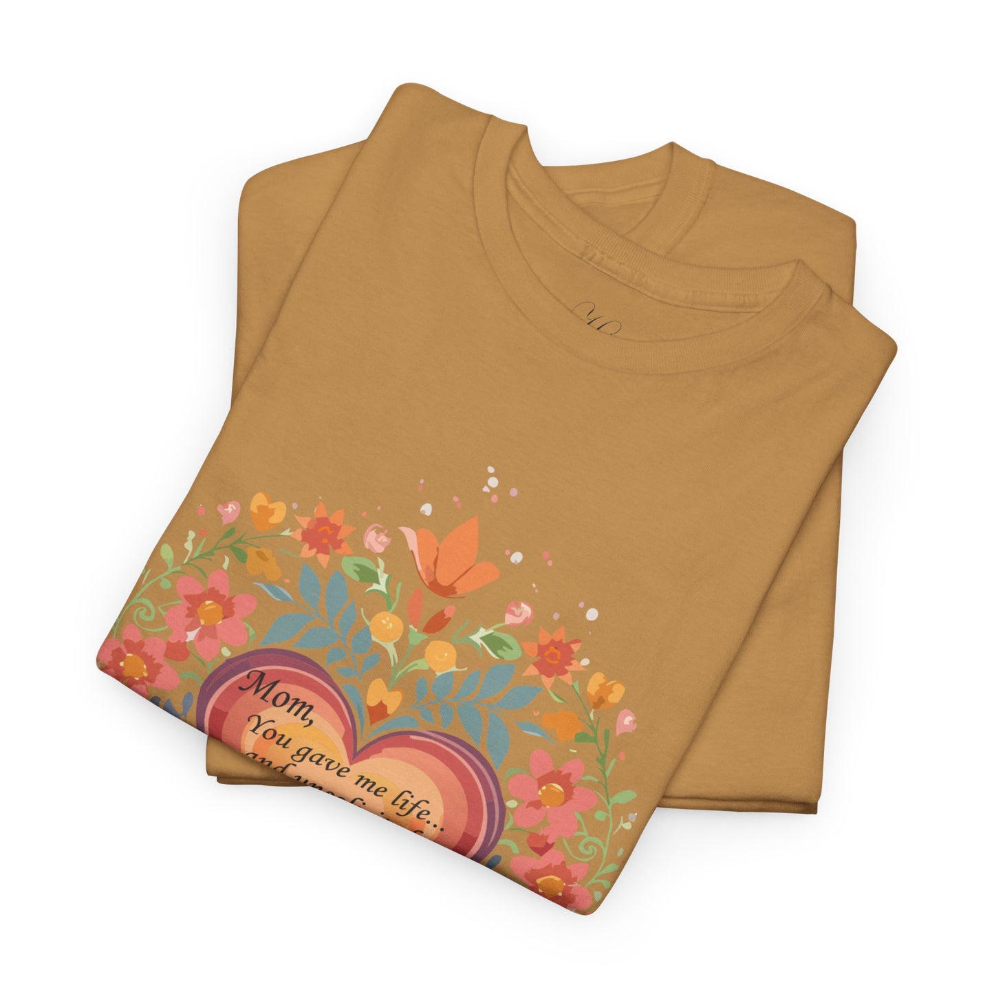 Floral Heart Quote for Mom Unisex Heavy Cotton Tee - Celebrate Love and Life