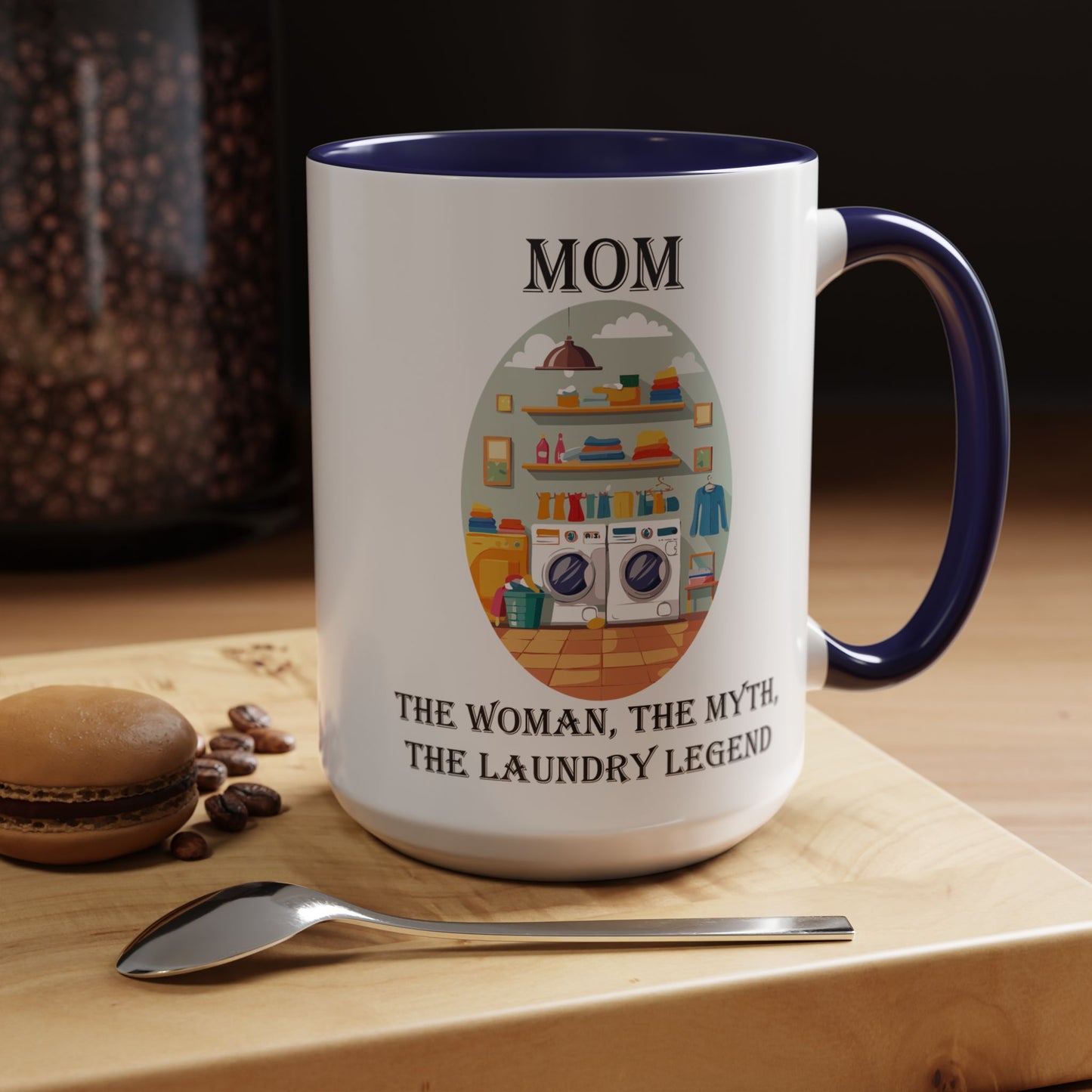 Mom Laundry Legend Coffee Mug - Fun Gift for Moms | 11oz & 15oz