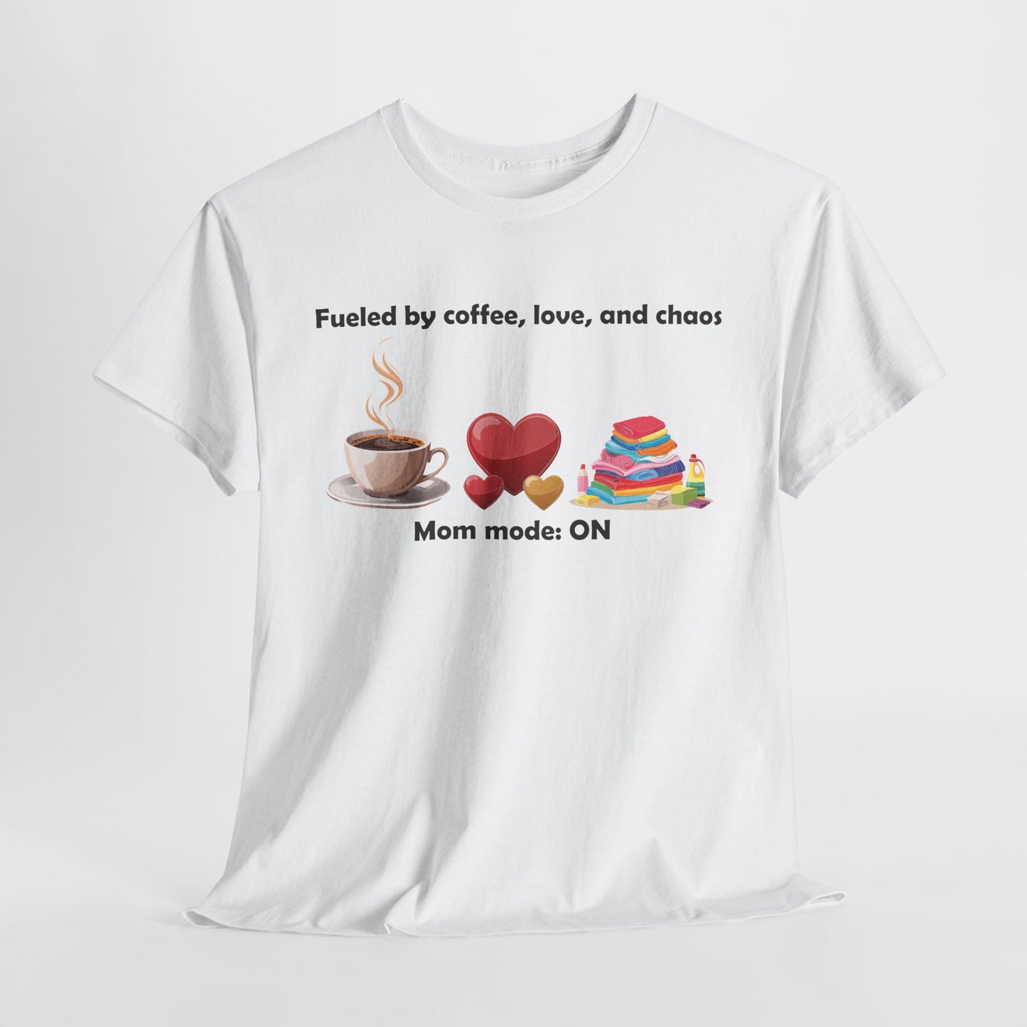 Mom Mode On Tee - Perfect for Coffee Lovers & Moms