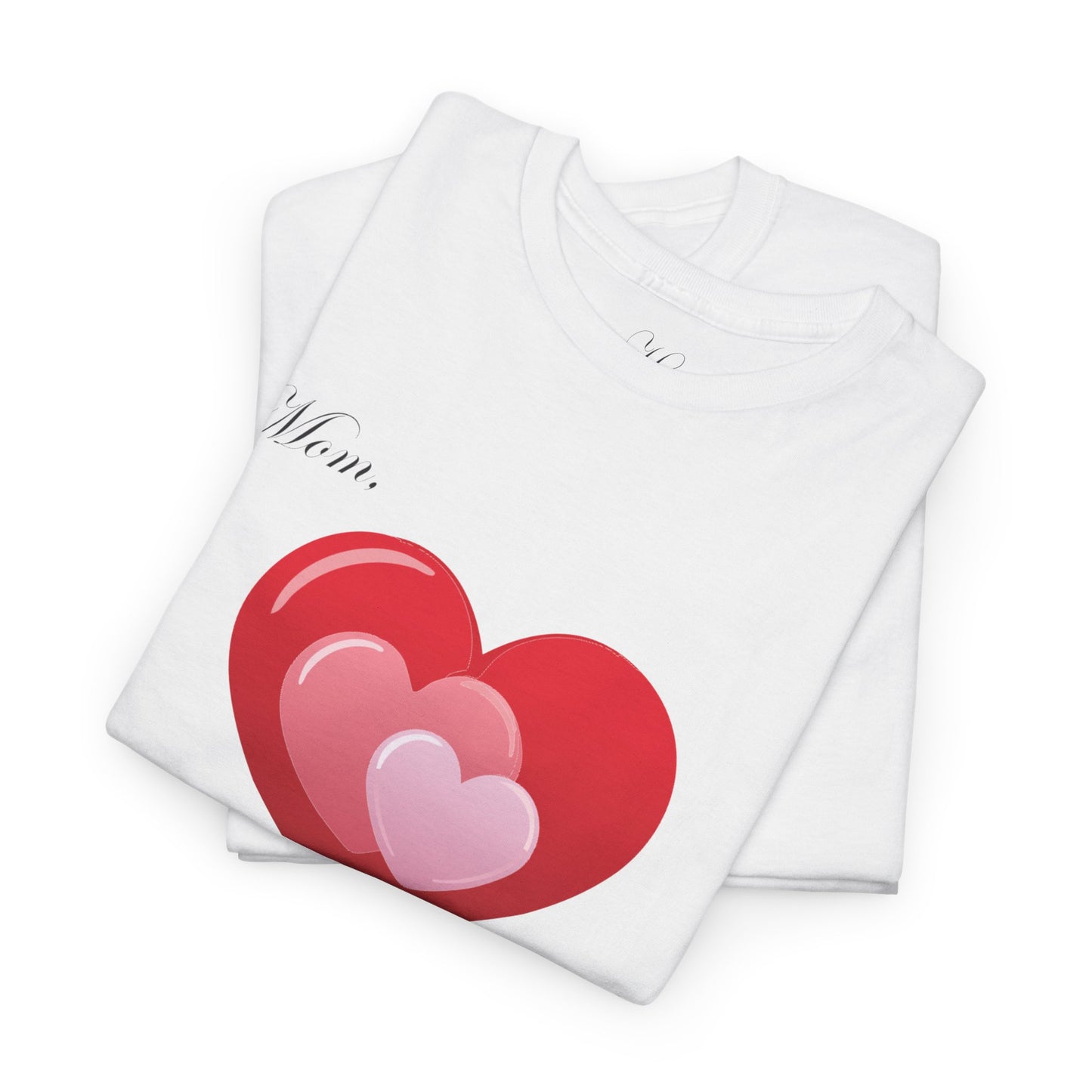 Mom Appreciation Unisex Heavy Cotton Tee - Heart Design