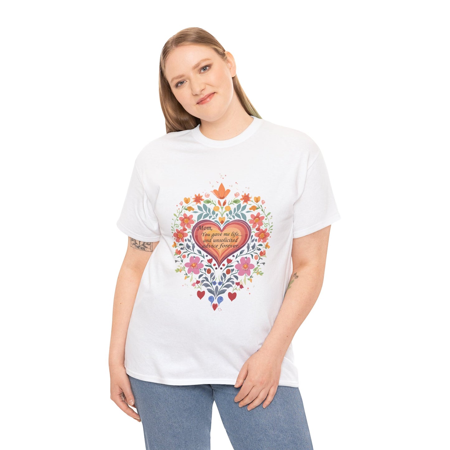 Floral Heart Quote for Mom Unisex Heavy Cotton Tee - Celebrate Love and Life