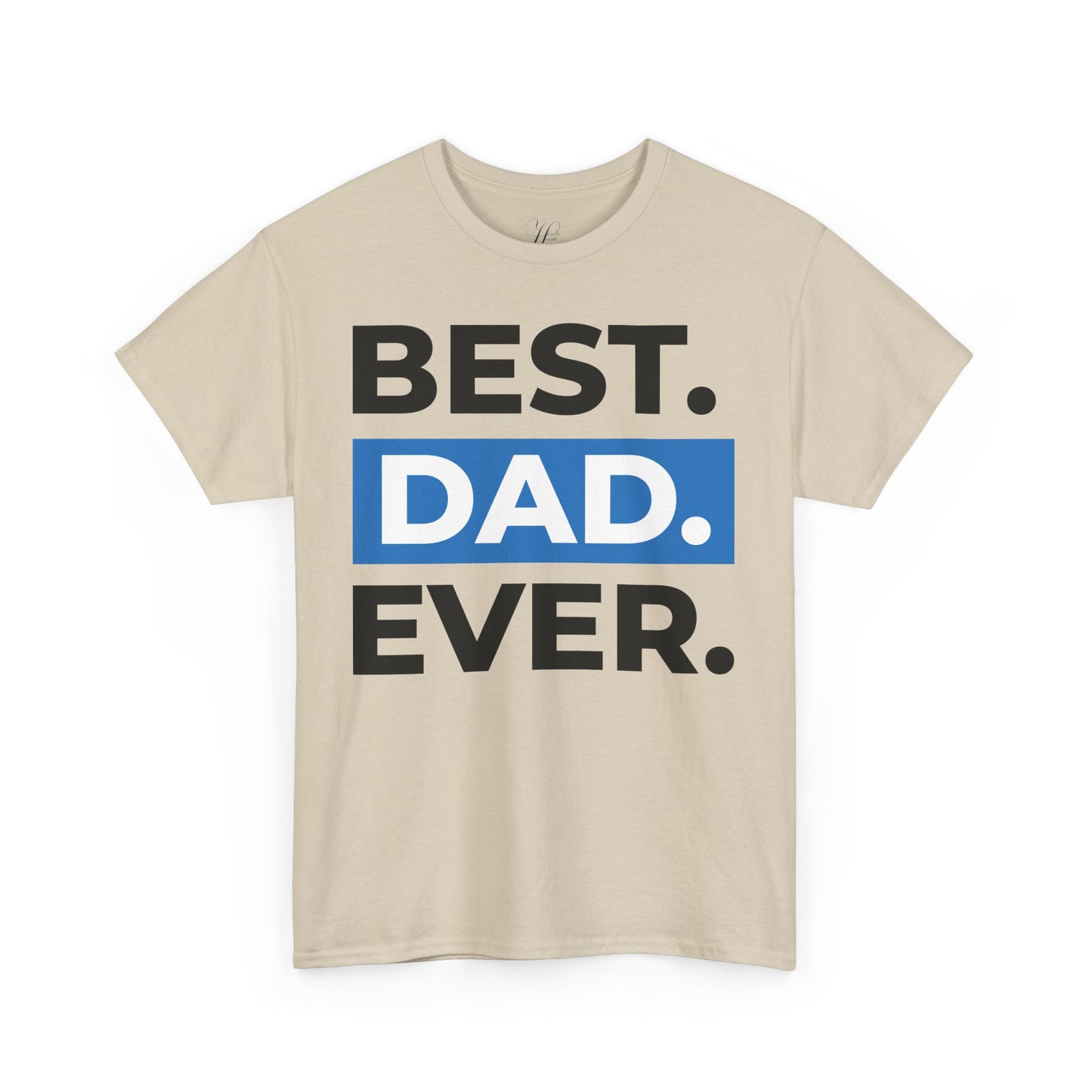Best Dad Ever Unisex Heavy Cotton Tee - Perfect Gift for Father's Day