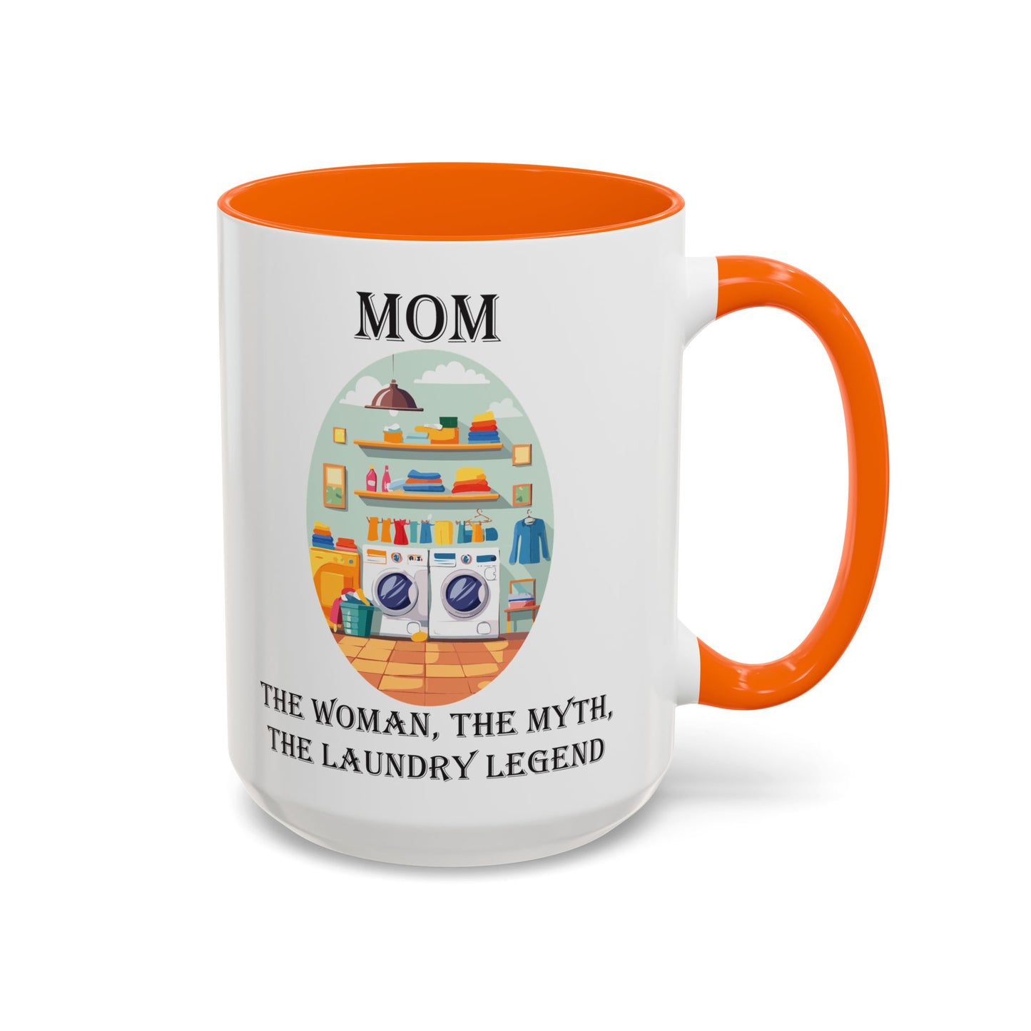 Mom Laundry Legend Coffee Mug - Fun Gift for Moms | 11oz & 15oz
