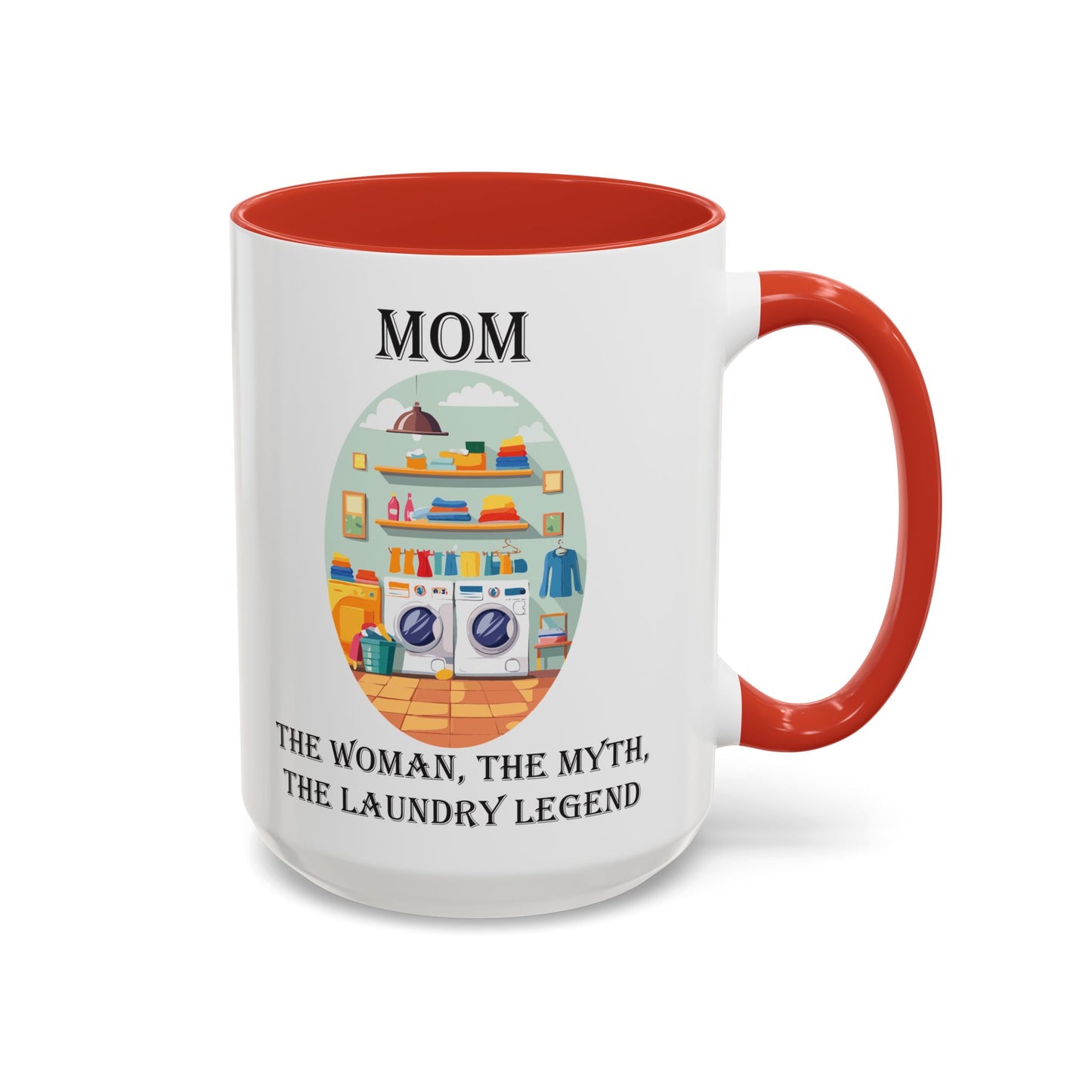 Mom Laundry Legend Coffee Mug - Fun Gift for Moms | 11oz & 15oz