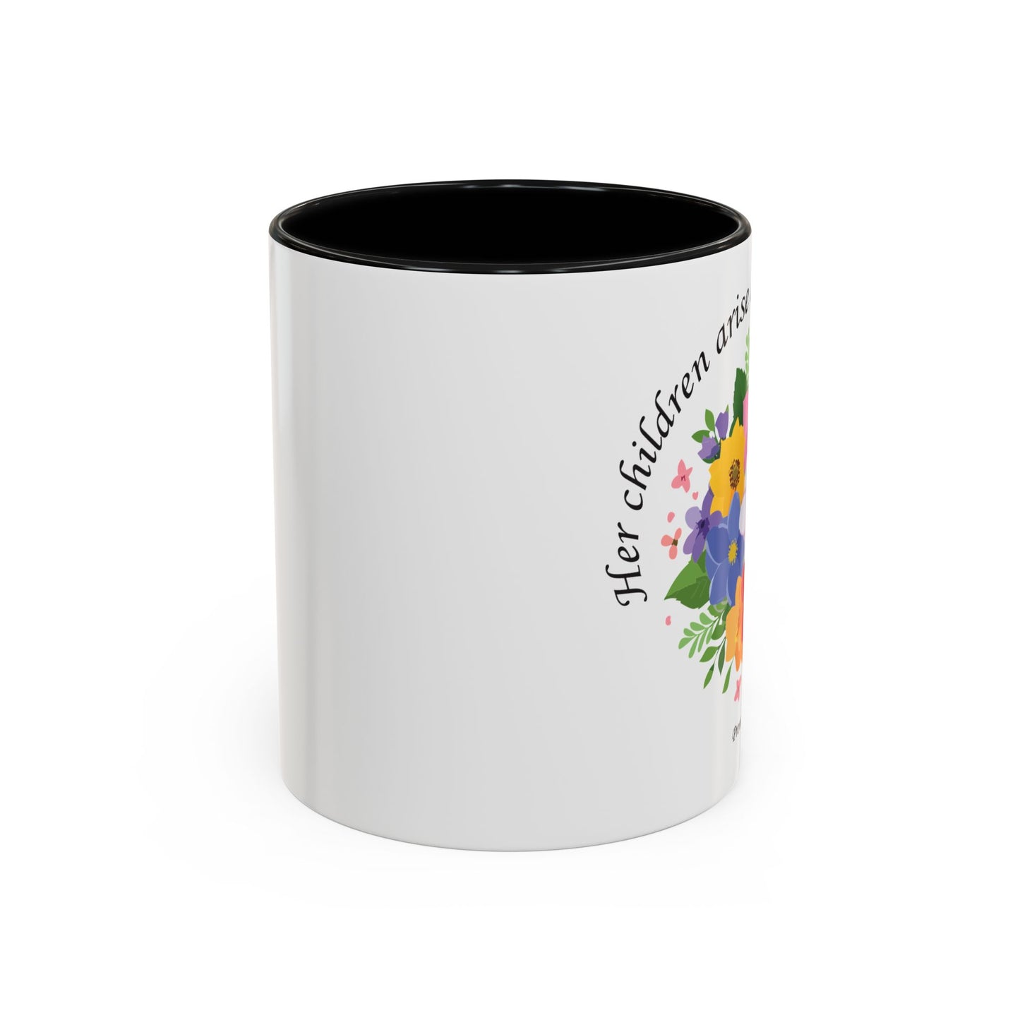Floral Inspirational Coffee Mug - 'Her Children Arise and Call Her Blessed' - Perfect Gift for Moms