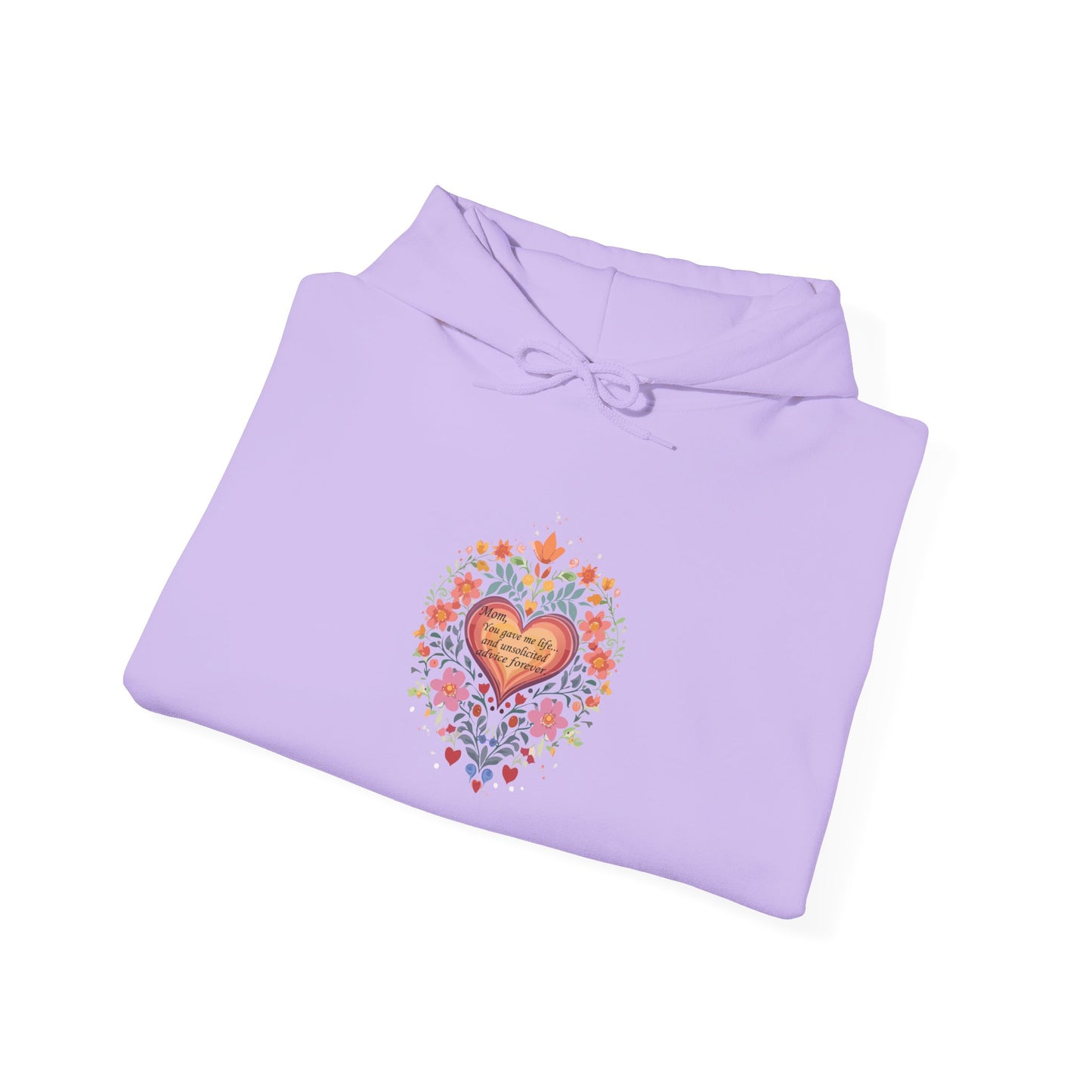 Mom, You Gave Me Life... Colorful Heart Floral Hoodie - Unisex Heavy Blend™ Comfort