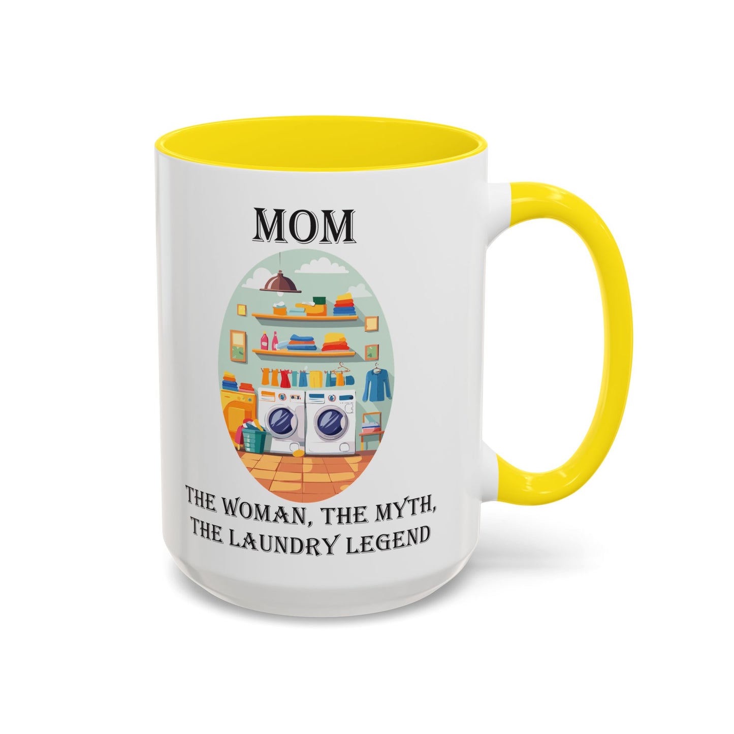 Mom Laundry Legend Coffee Mug - Fun Gift for Moms | 11oz & 15oz