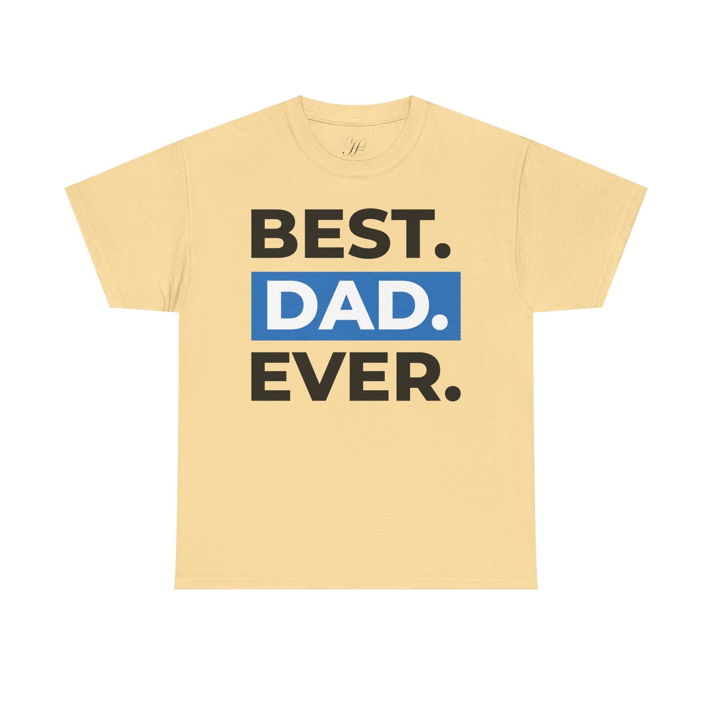 Best Dad Ever Unisex Heavy Cotton Tee - Perfect Gift for Father's Day