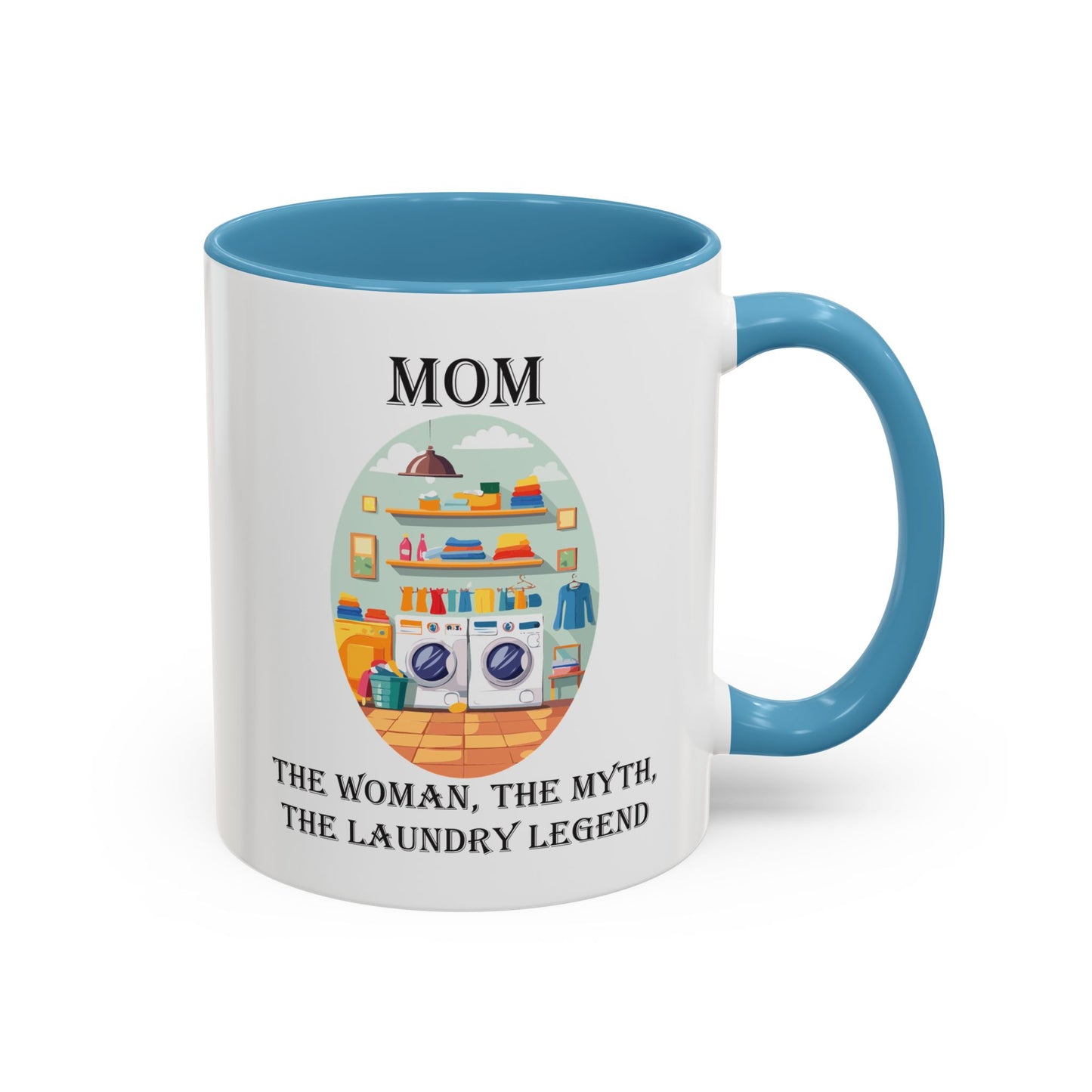 Mom Laundry Legend Coffee Mug - Fun Gift for Moms | 11oz & 15oz