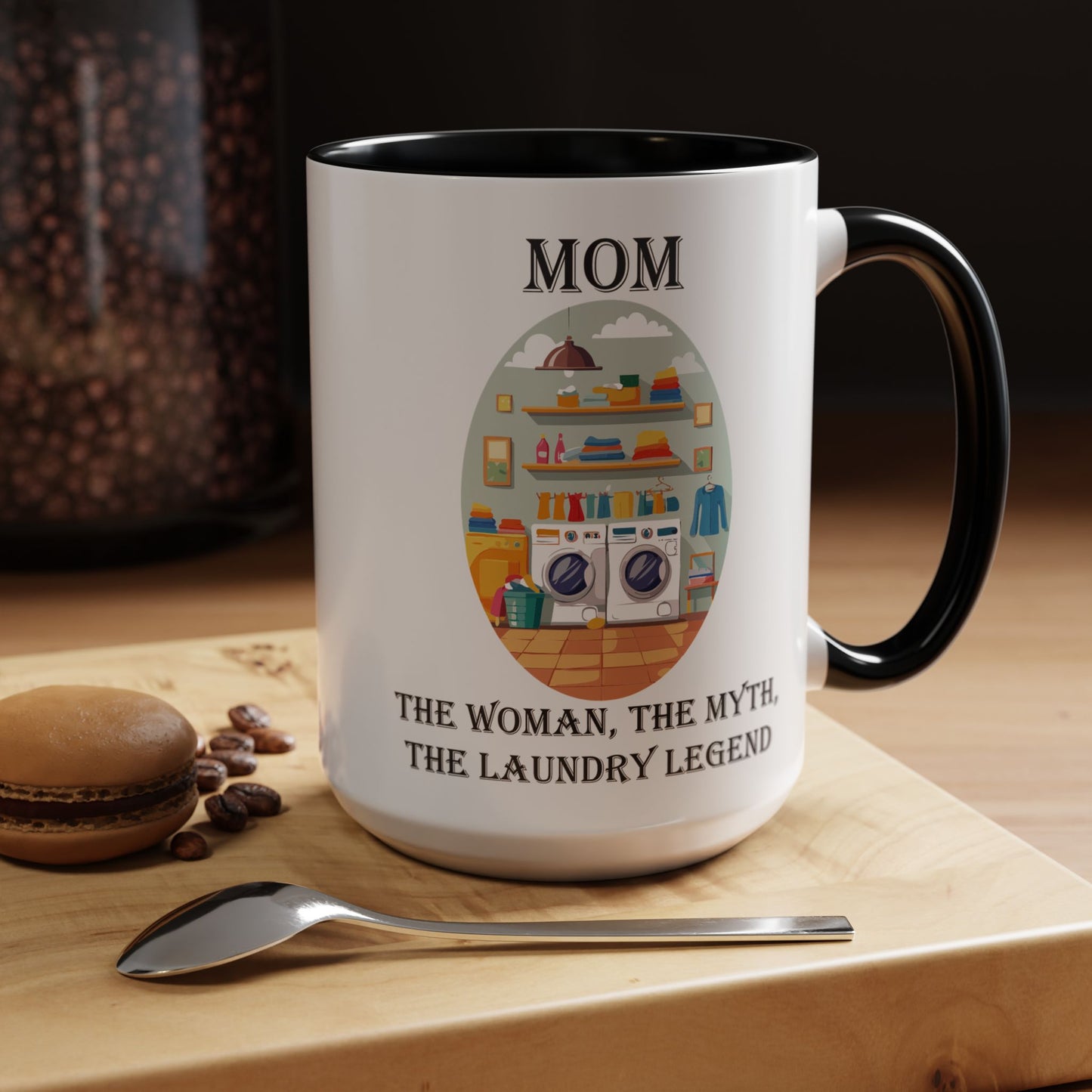 Mom Laundry Legend Coffee Mug - Fun Gift for Moms | 11oz & 15oz