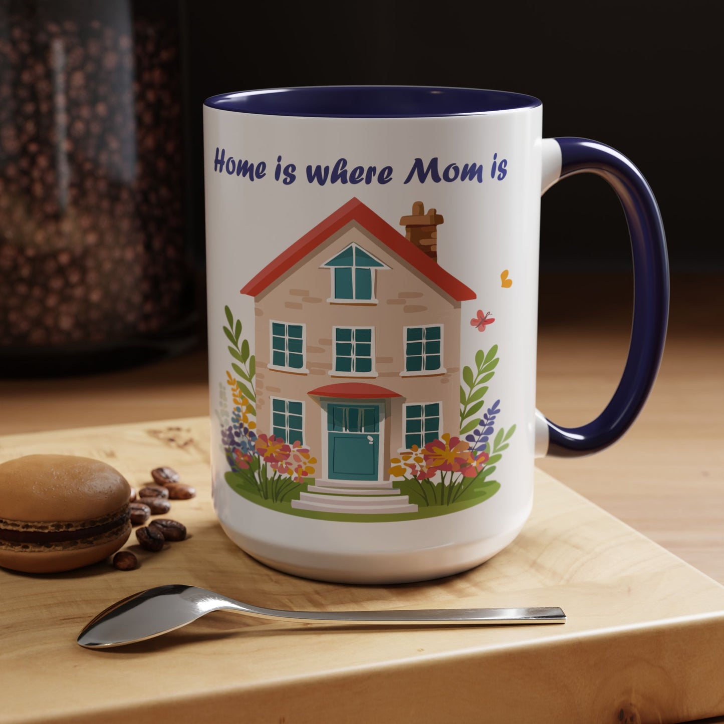 Home is Where Mom Is Accent Coffee Mug - Cute Floral Design (11oz & 15oz)