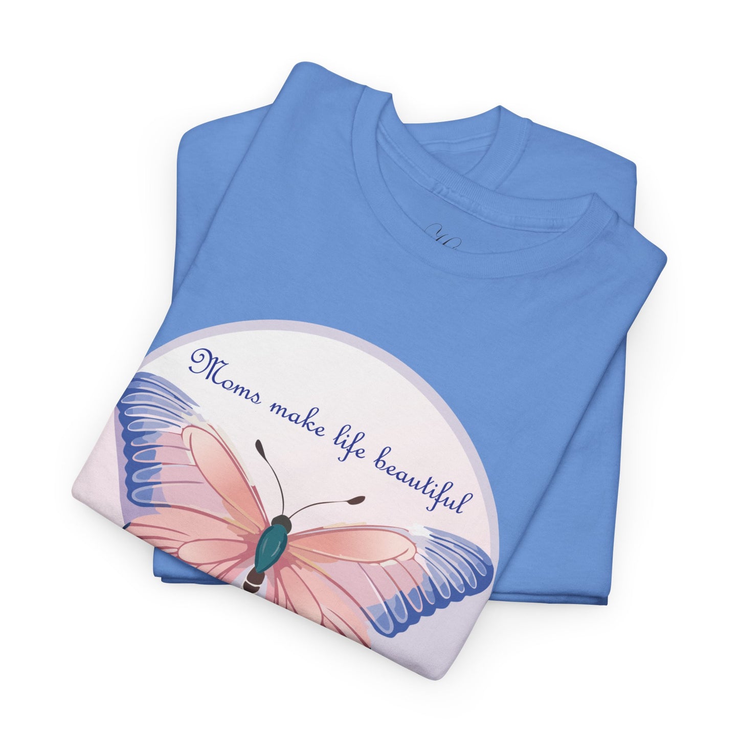 Mom Makes Life Beautiful Butterfly Tee