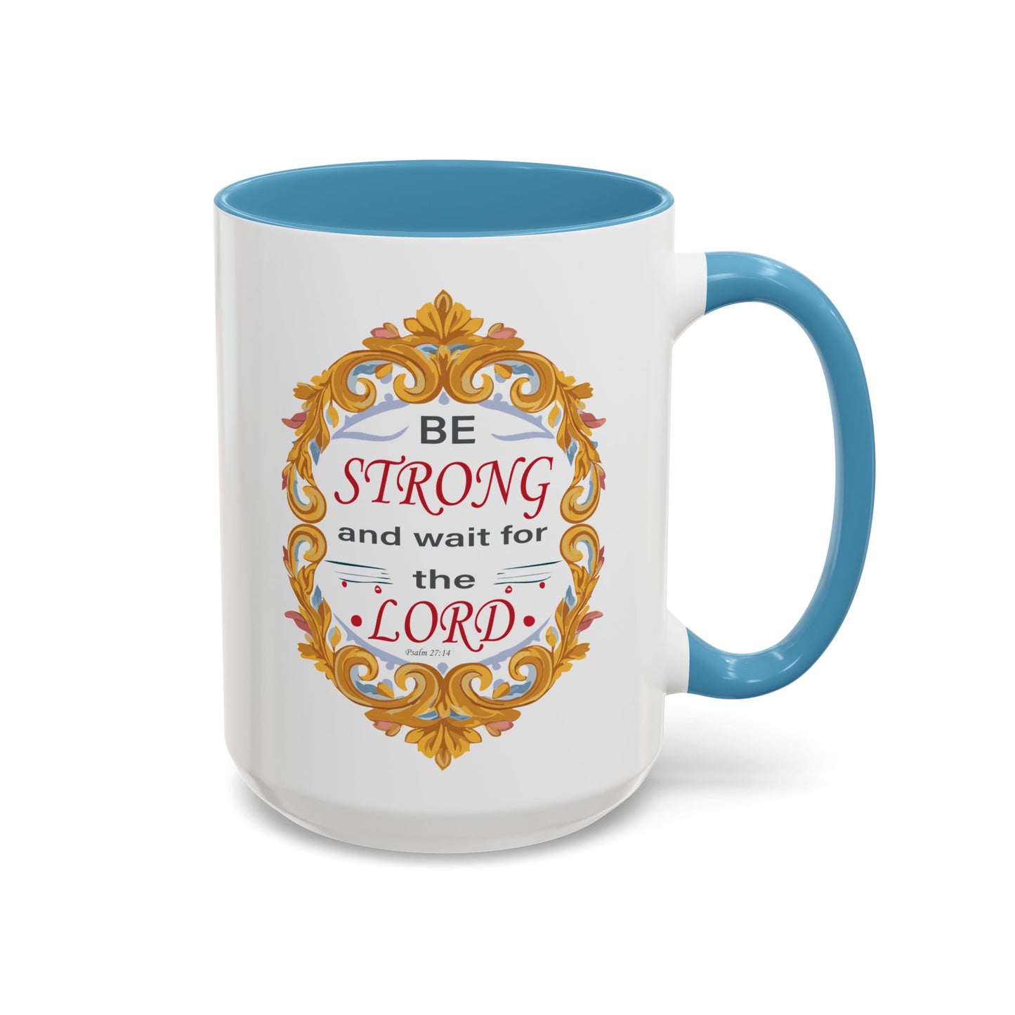 Taza de café con acento inspirador: "Esfuérzate y espera en el Señor"