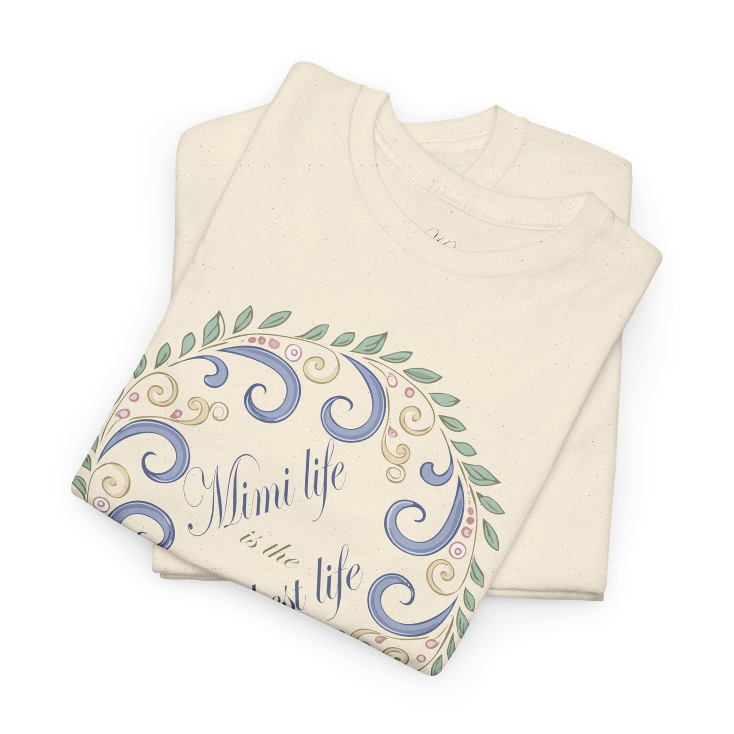 Inspirational Unisex Heavy Cotton Tee - "Mimi Life is the best life"