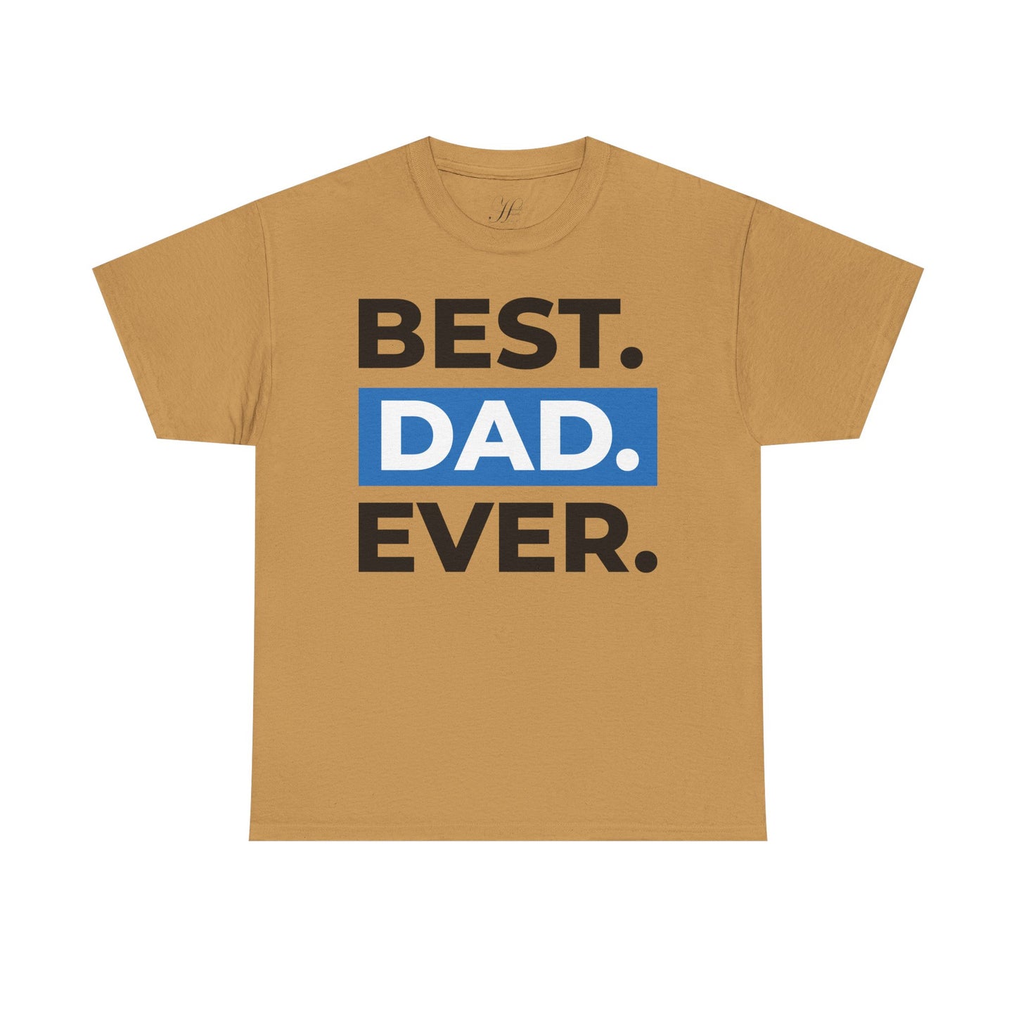 Best Dad Ever Unisex Heavy Cotton Tee - Perfect Gift for Father's Day