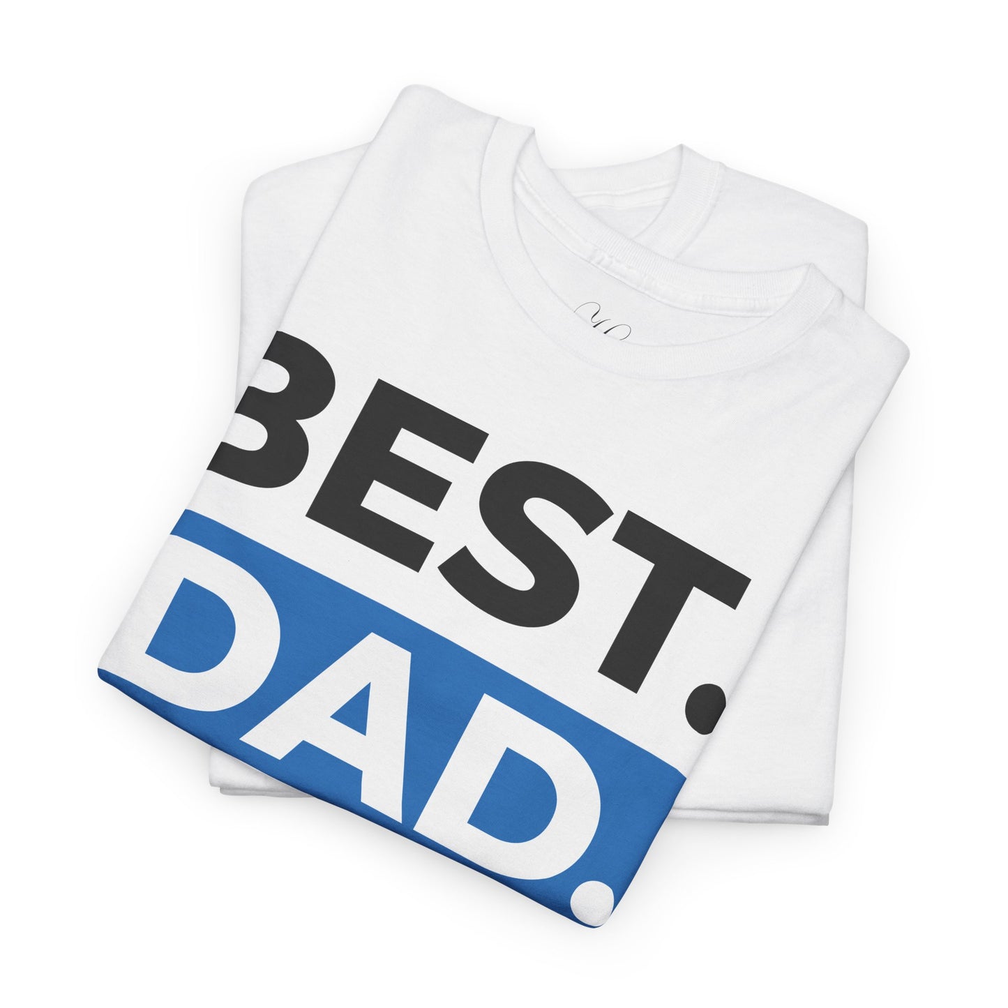 Best Dad Ever Unisex Heavy Cotton Tee - Perfect Gift for Father's Day