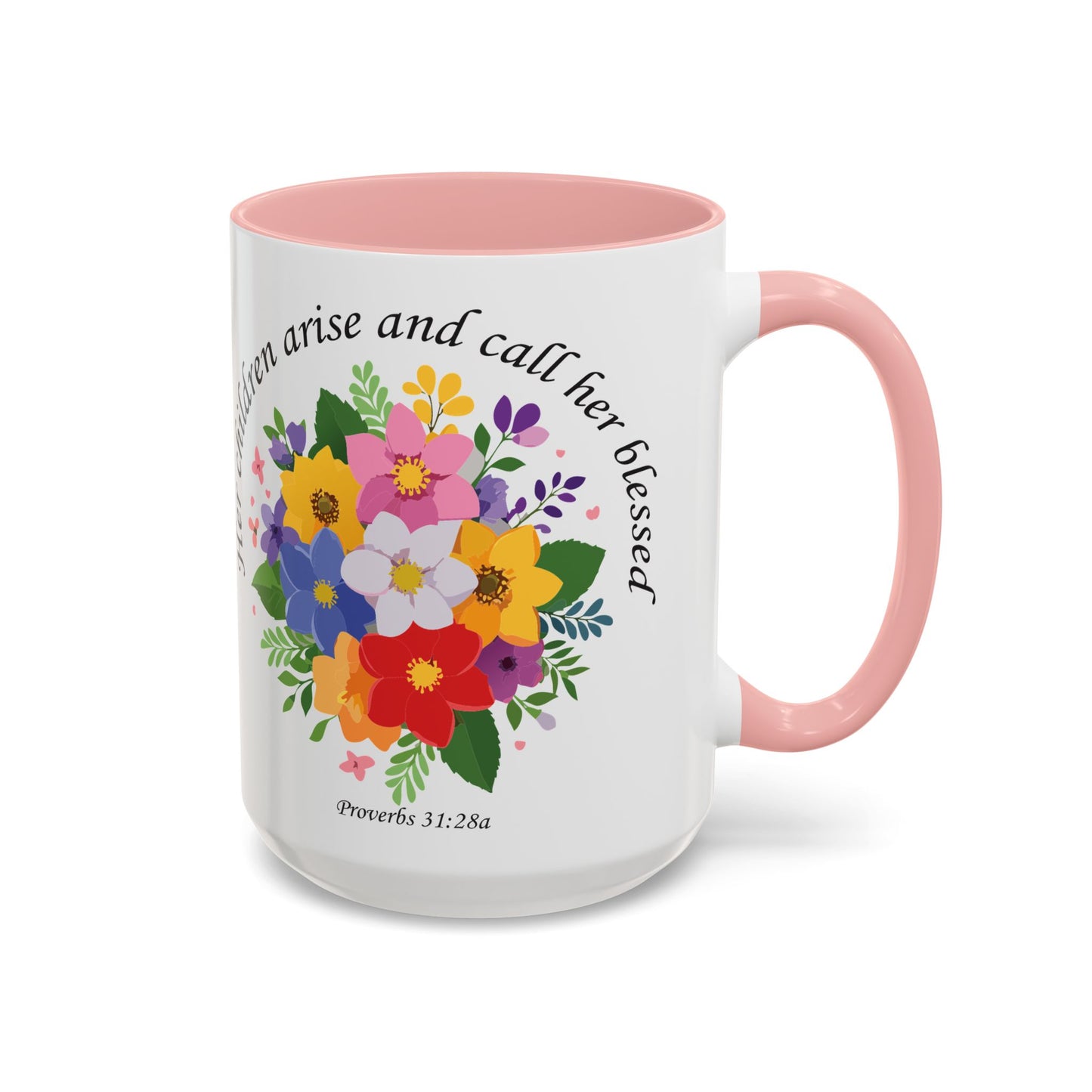Floral Inspirational Coffee Mug - 'Her Children Arise and Call Her Blessed' - Perfect Gift for Moms