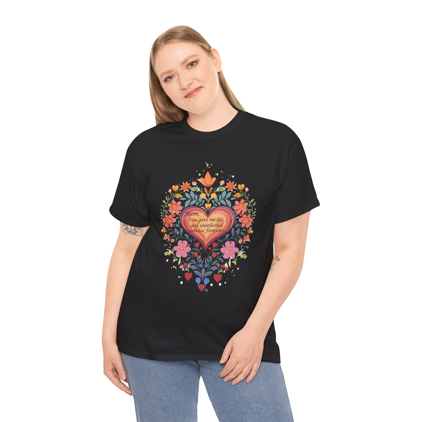 Floral Heart Quote for Mom Unisex Heavy Cotton Tee - Celebrate Love and Life