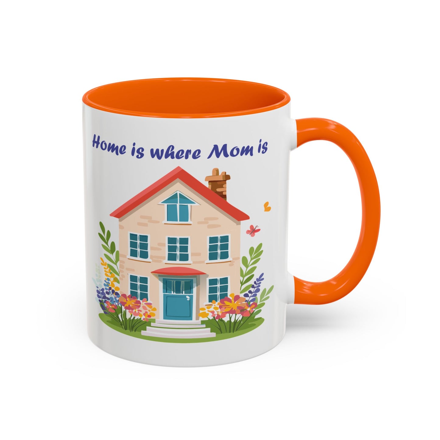 Home is Where Mom Is Accent Coffee Mug - Cute Floral Design (11oz & 15oz)