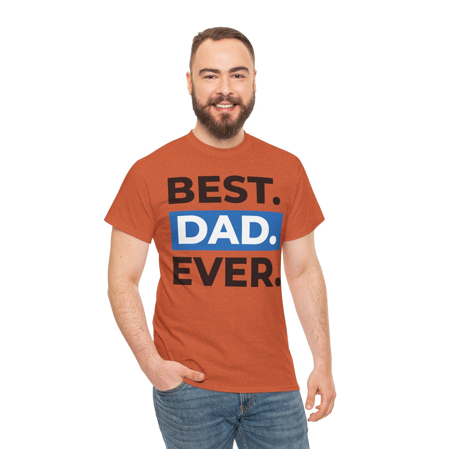 Best Dad Ever Unisex Heavy Cotton Tee - Perfect Gift for Father's Day